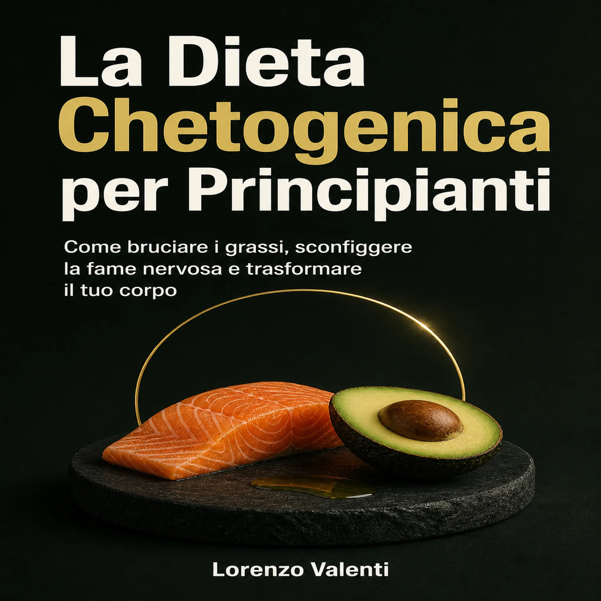 La Dieta Chetogenica per Principianti