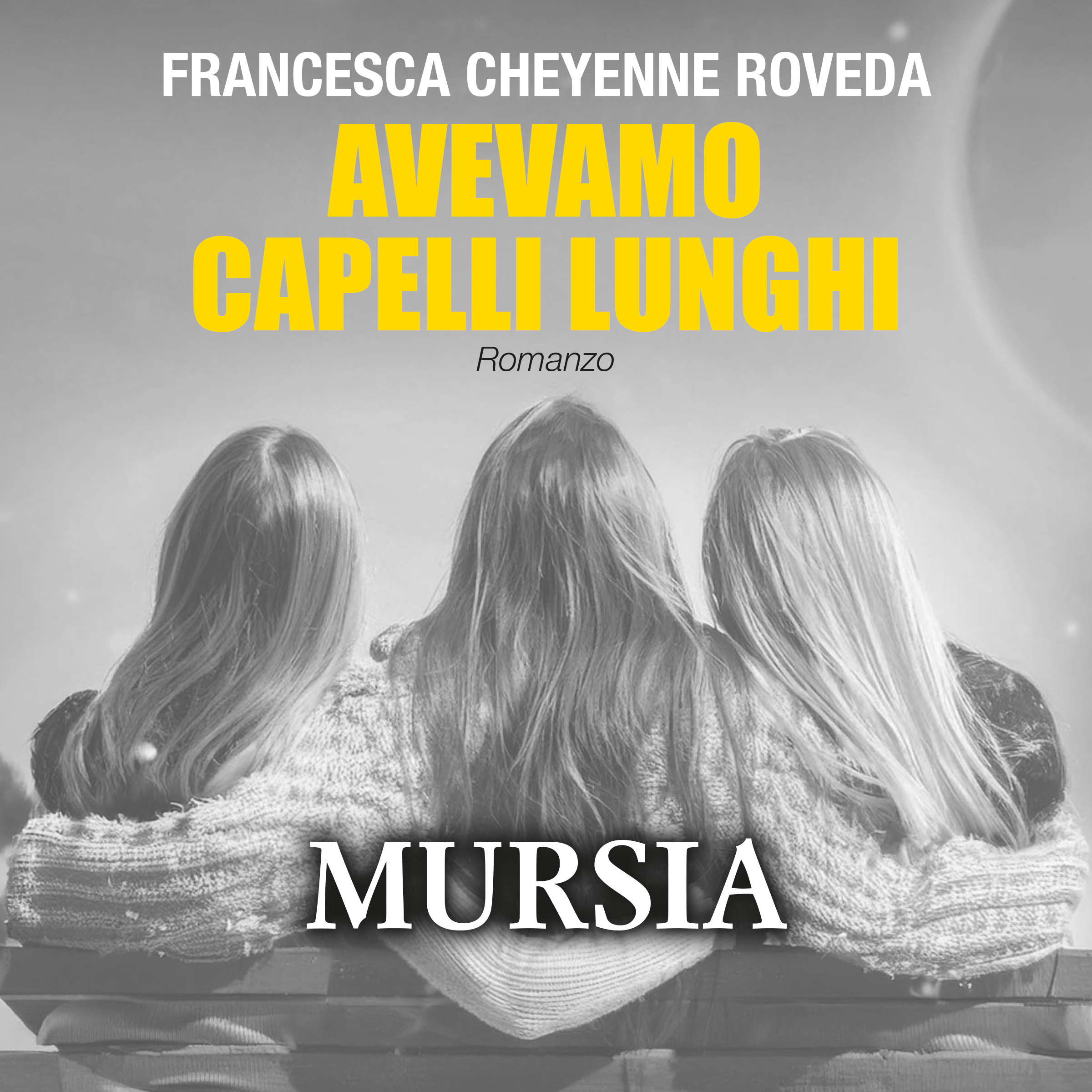 Avevamo capelli lunghi