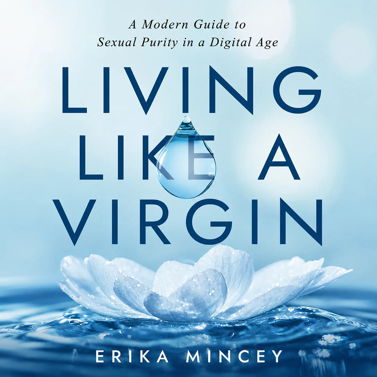 Living Like a Virgin