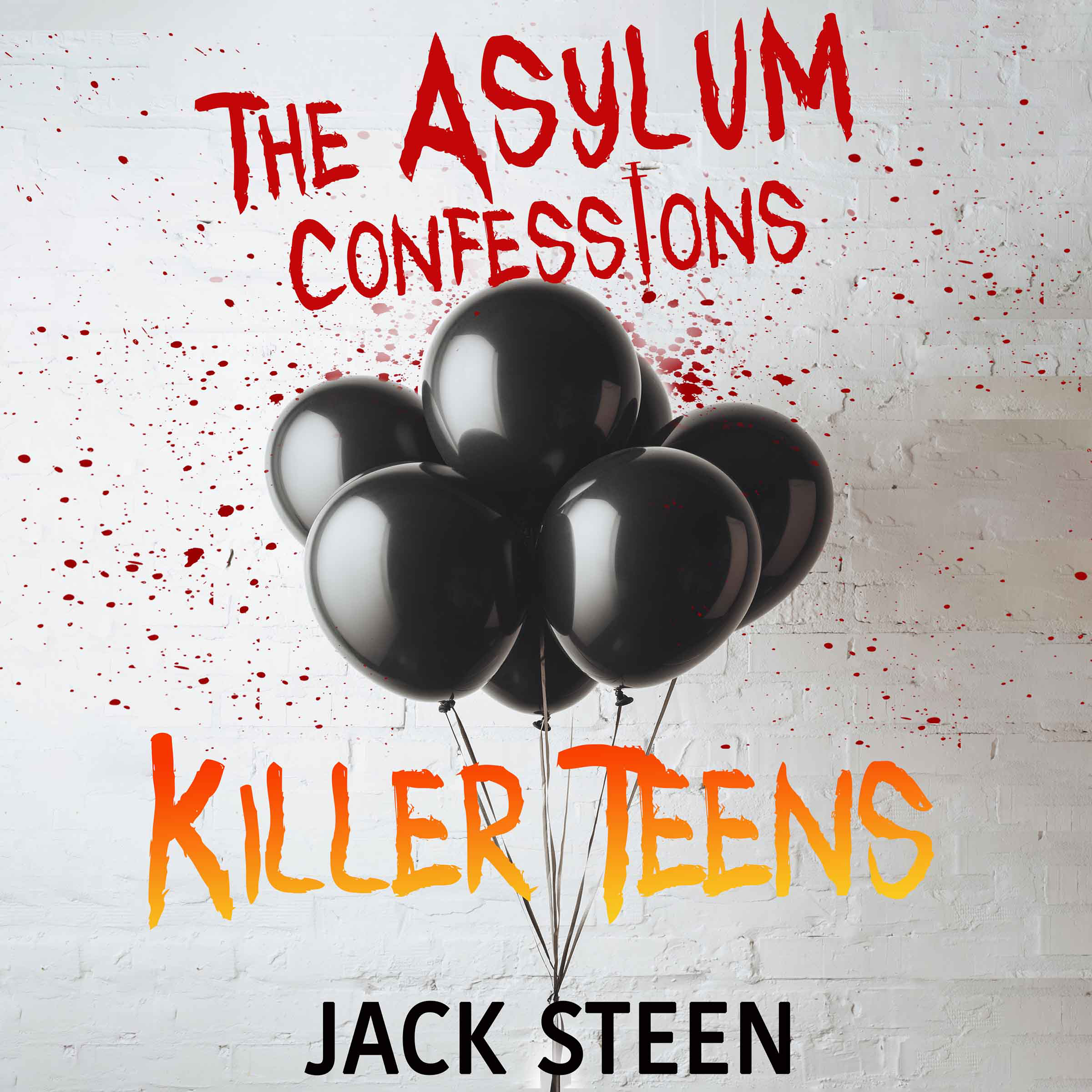 The Asylum Confessions: Killer Teens