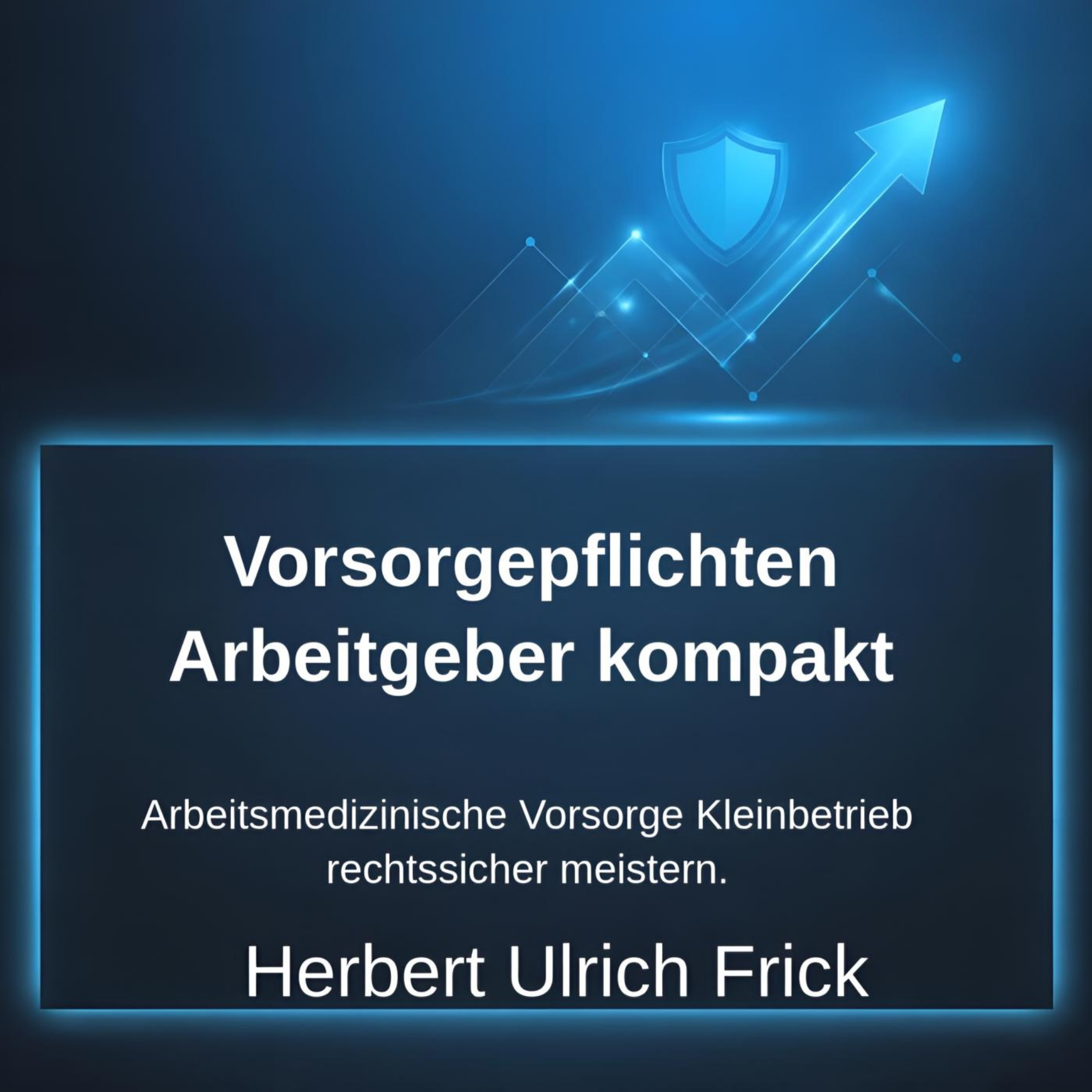 Vorsorgepflichten Arbeitgeber kompakt