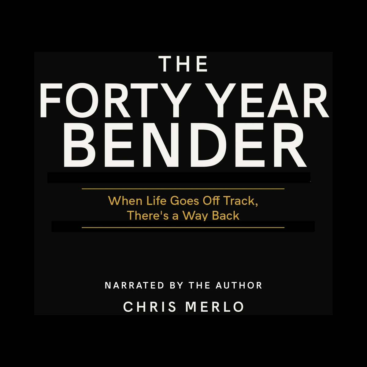 The Forty Year Bender