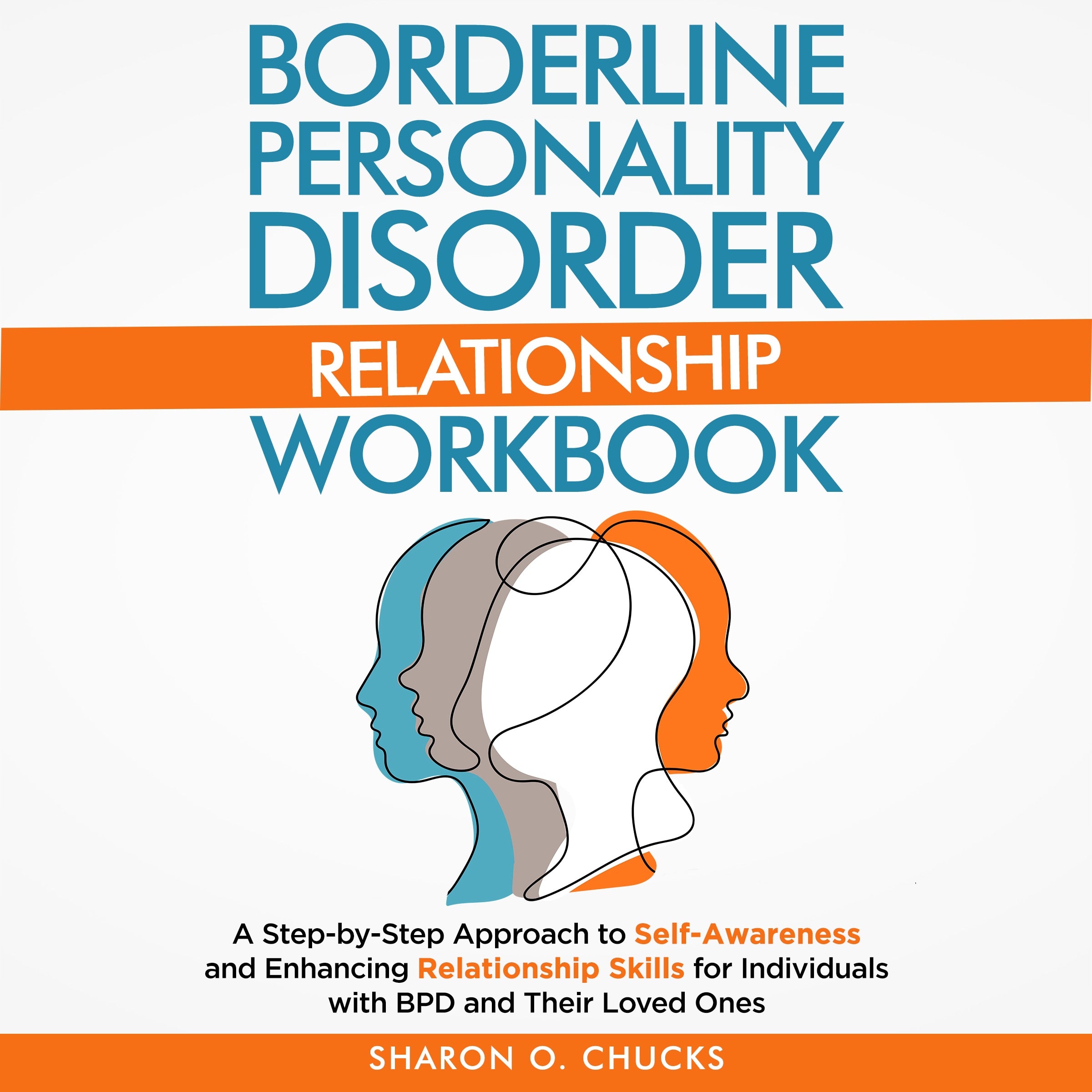 Borderline Personality Disorder Relationship Workbook