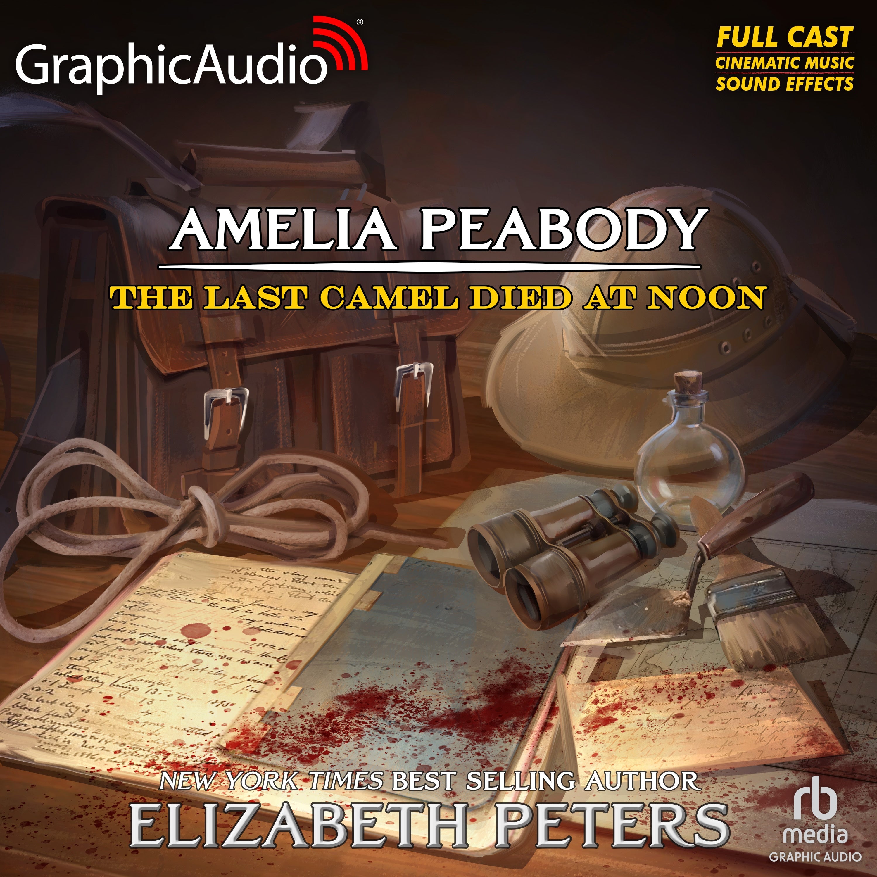 The Last Camel Died at Noon [Dramatized Adaptation]