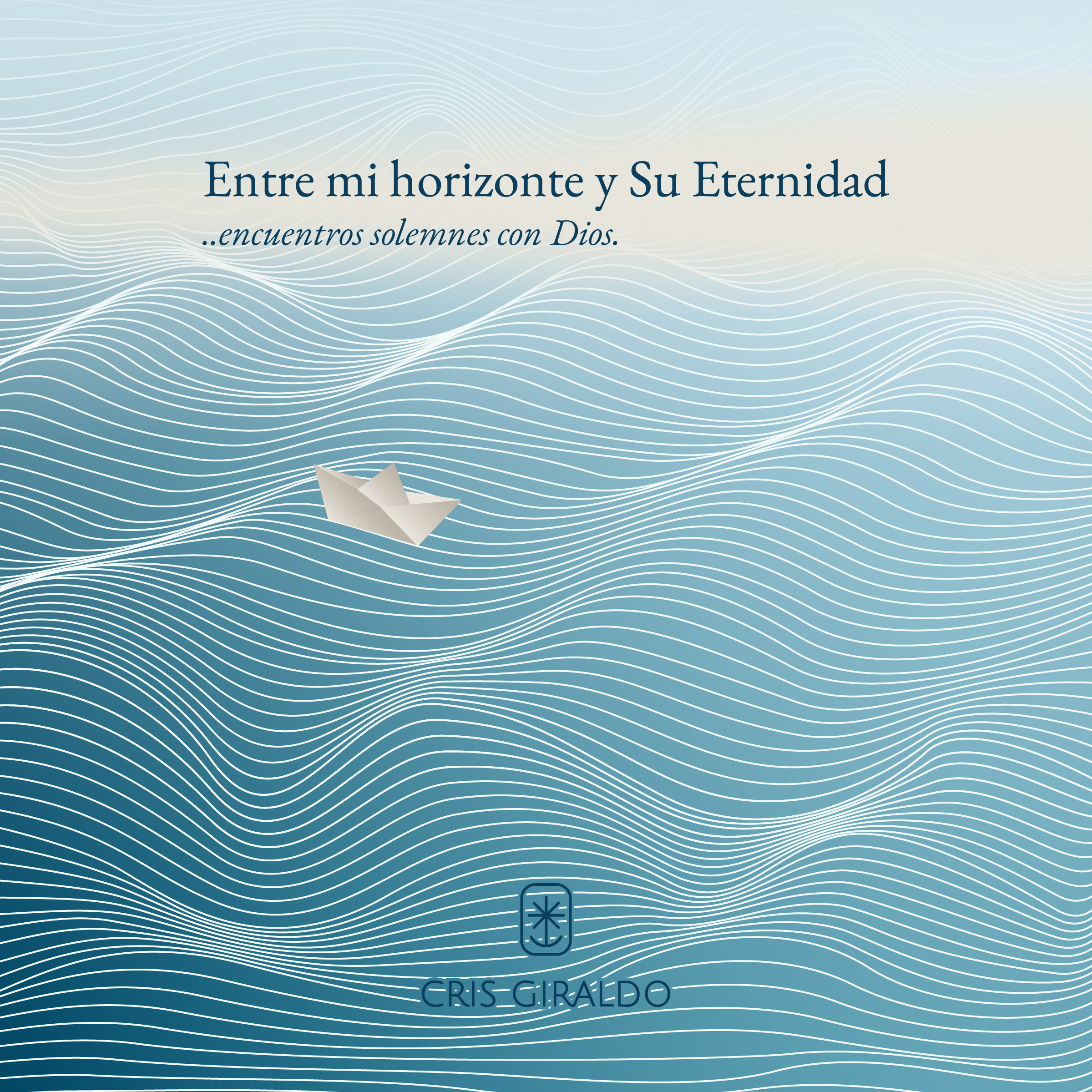 Entre mi horizonte y Su Eternidad