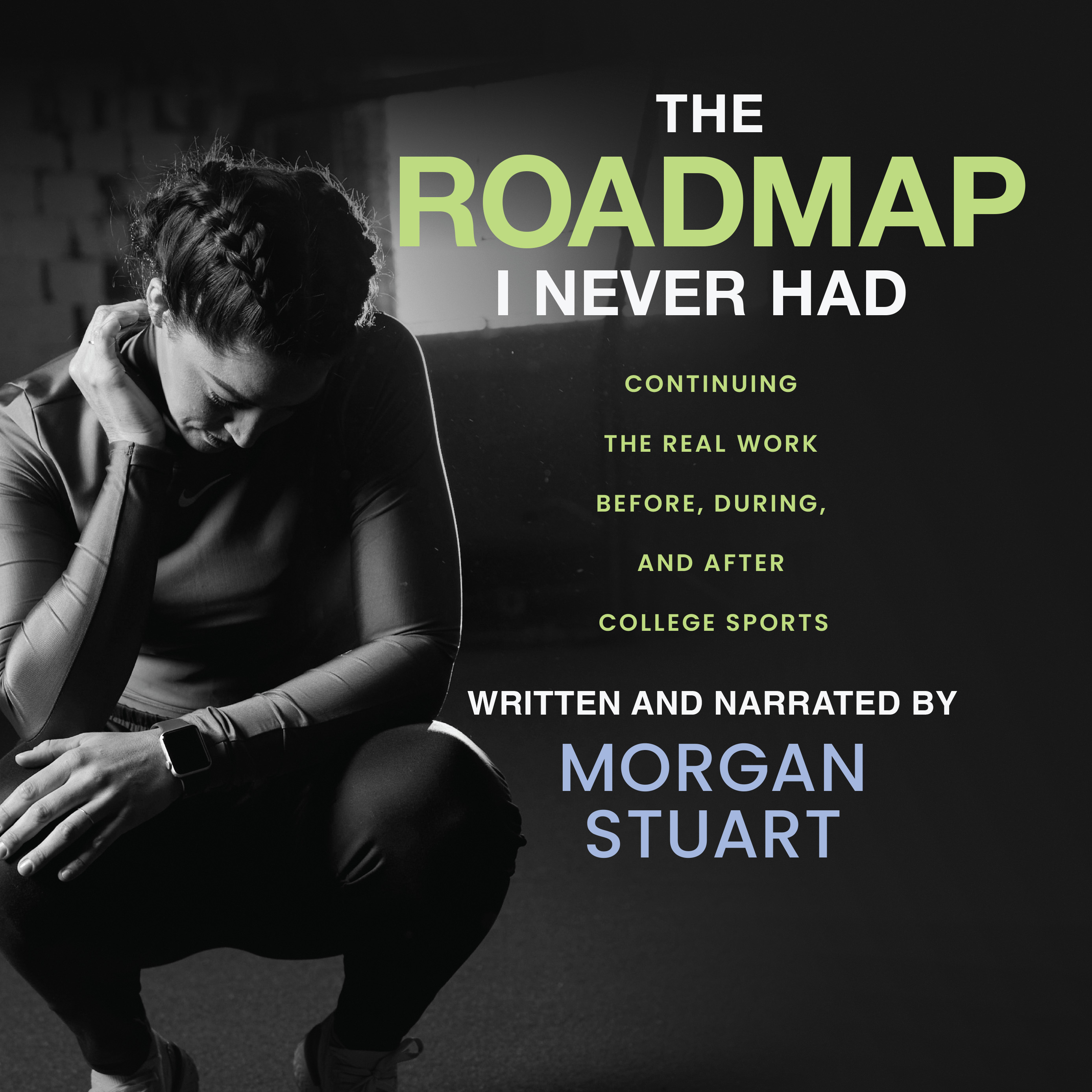 The Roadmap I Never Had
