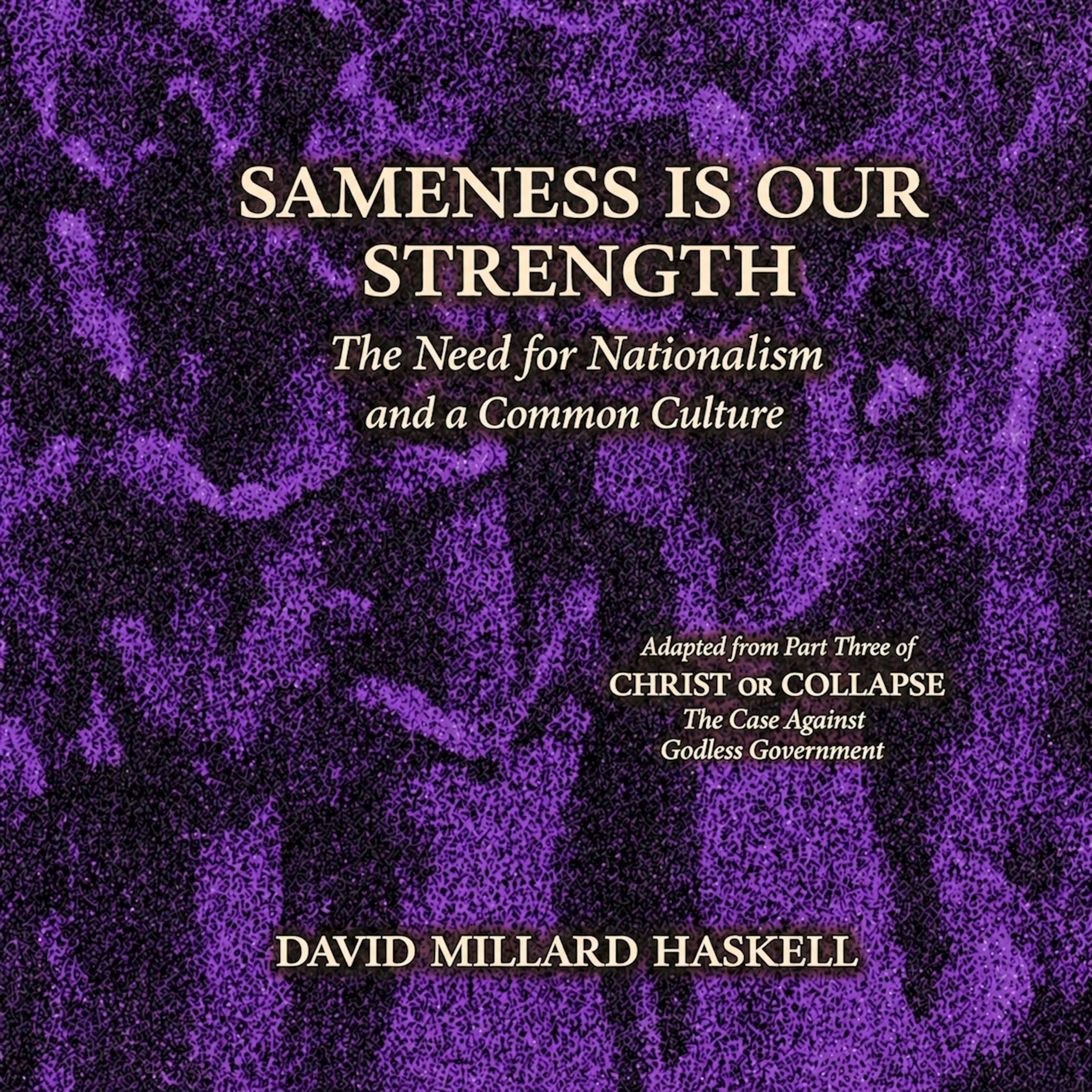 Sameness is Our Strength