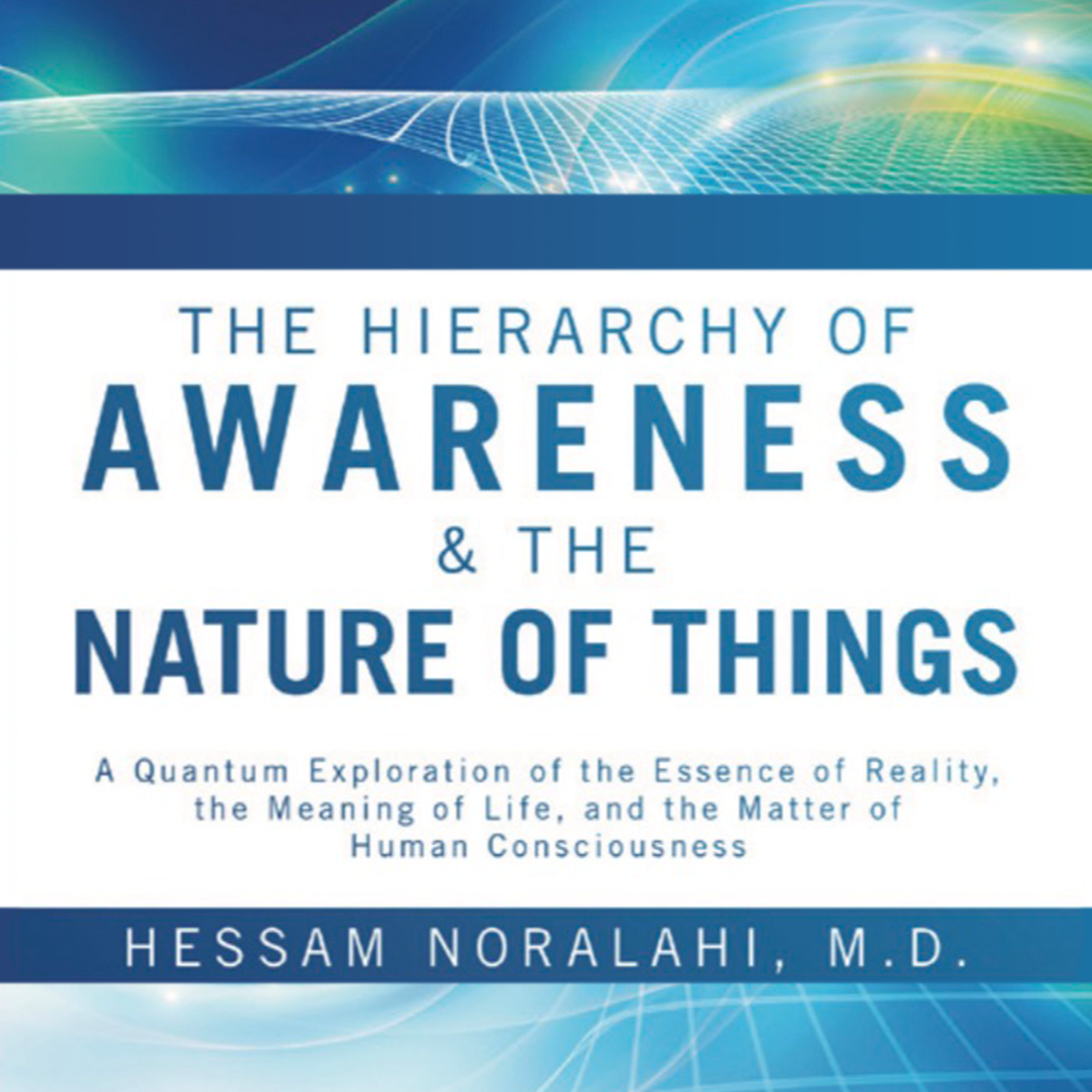 The Hierarchy of Awareness & The Nature of Things