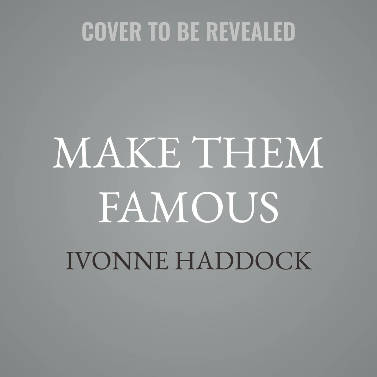 Make Them Famous