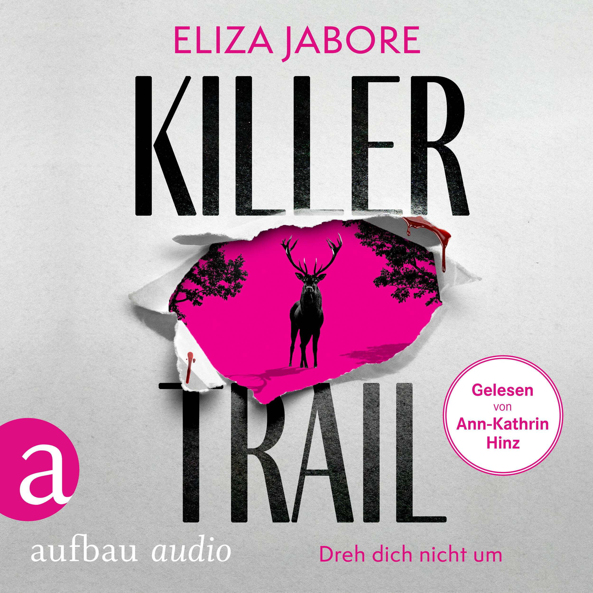Killer Trail - Dreh dich nicht um (Ungekürzt)