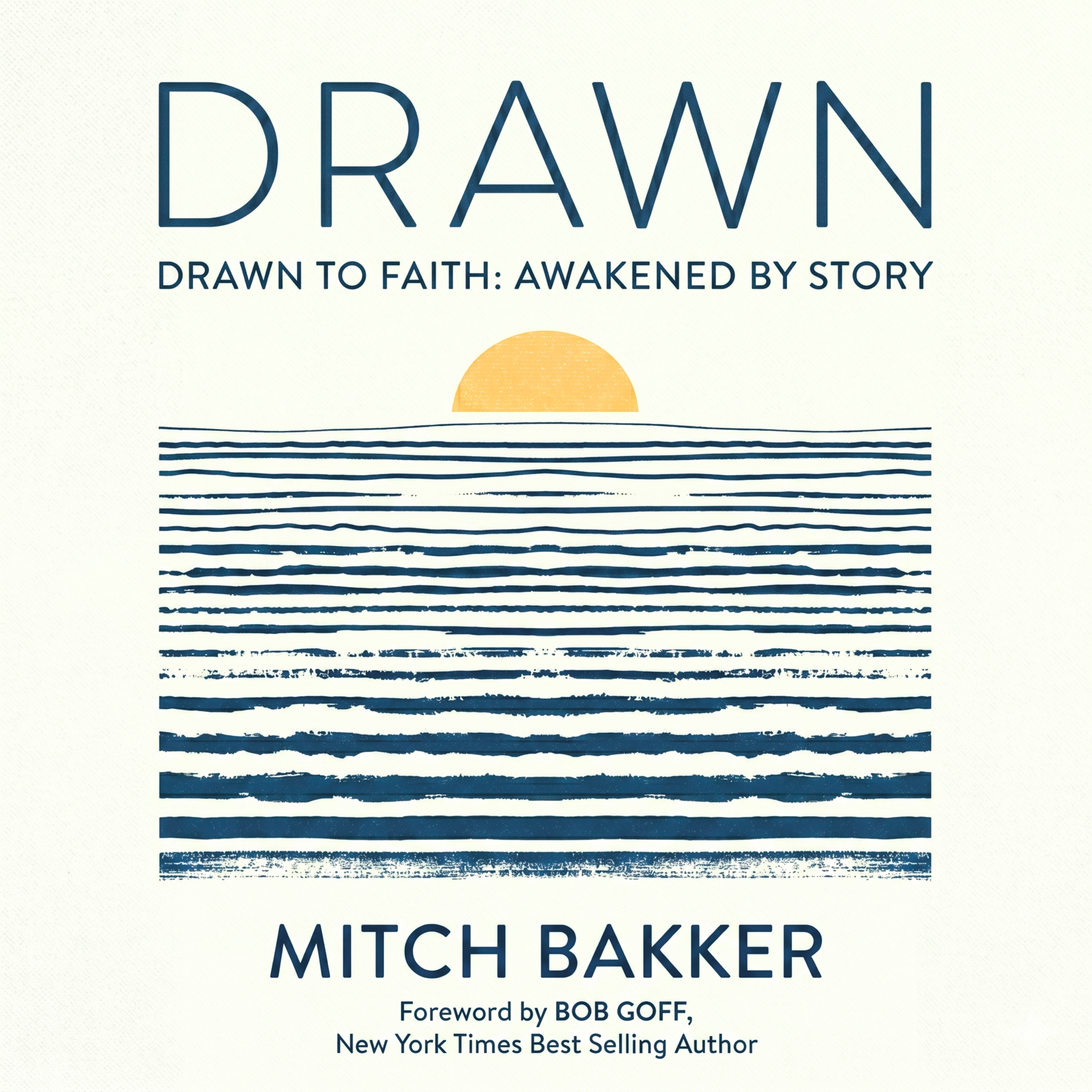 Drawn