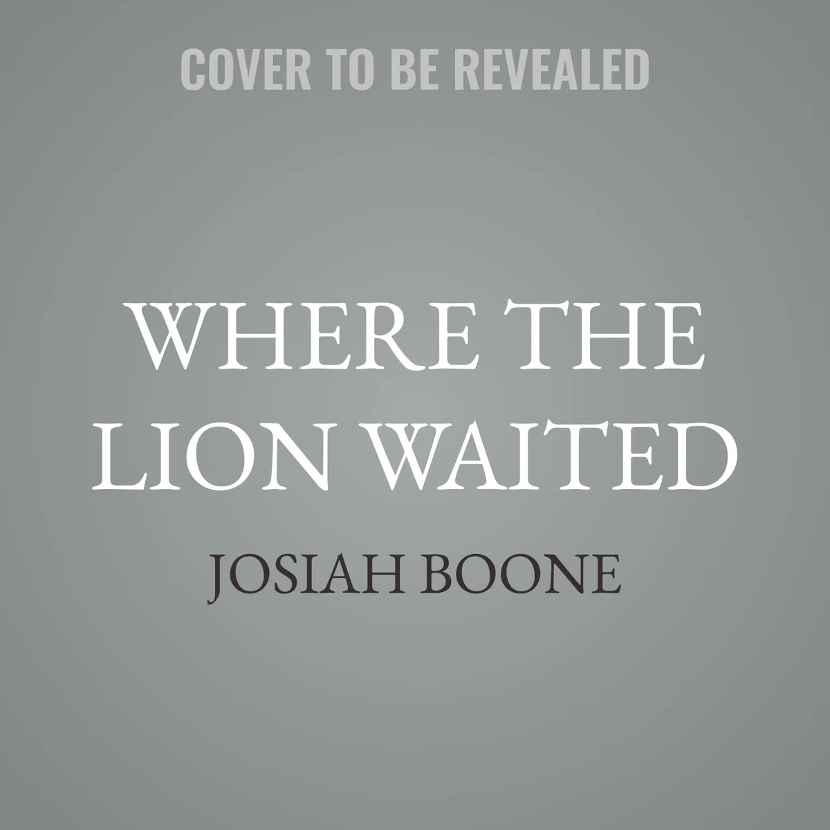 Where the Lion Waited