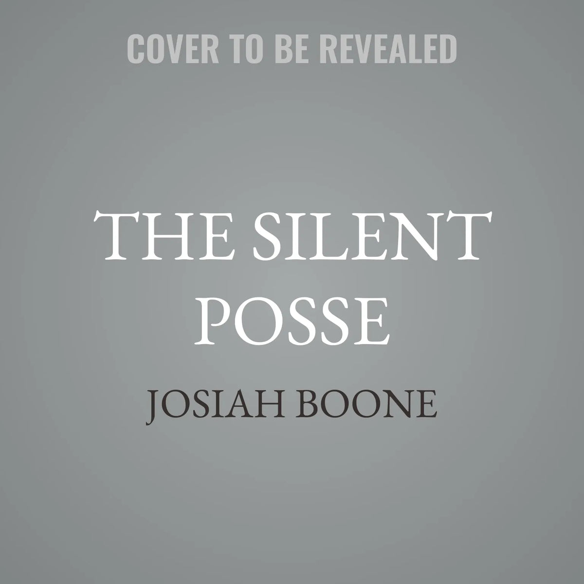 The Silent Posse
