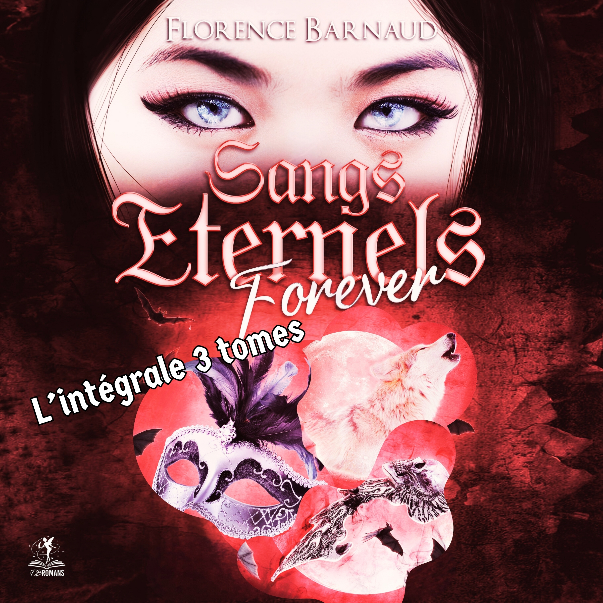Sangs éternels forever - intégrale