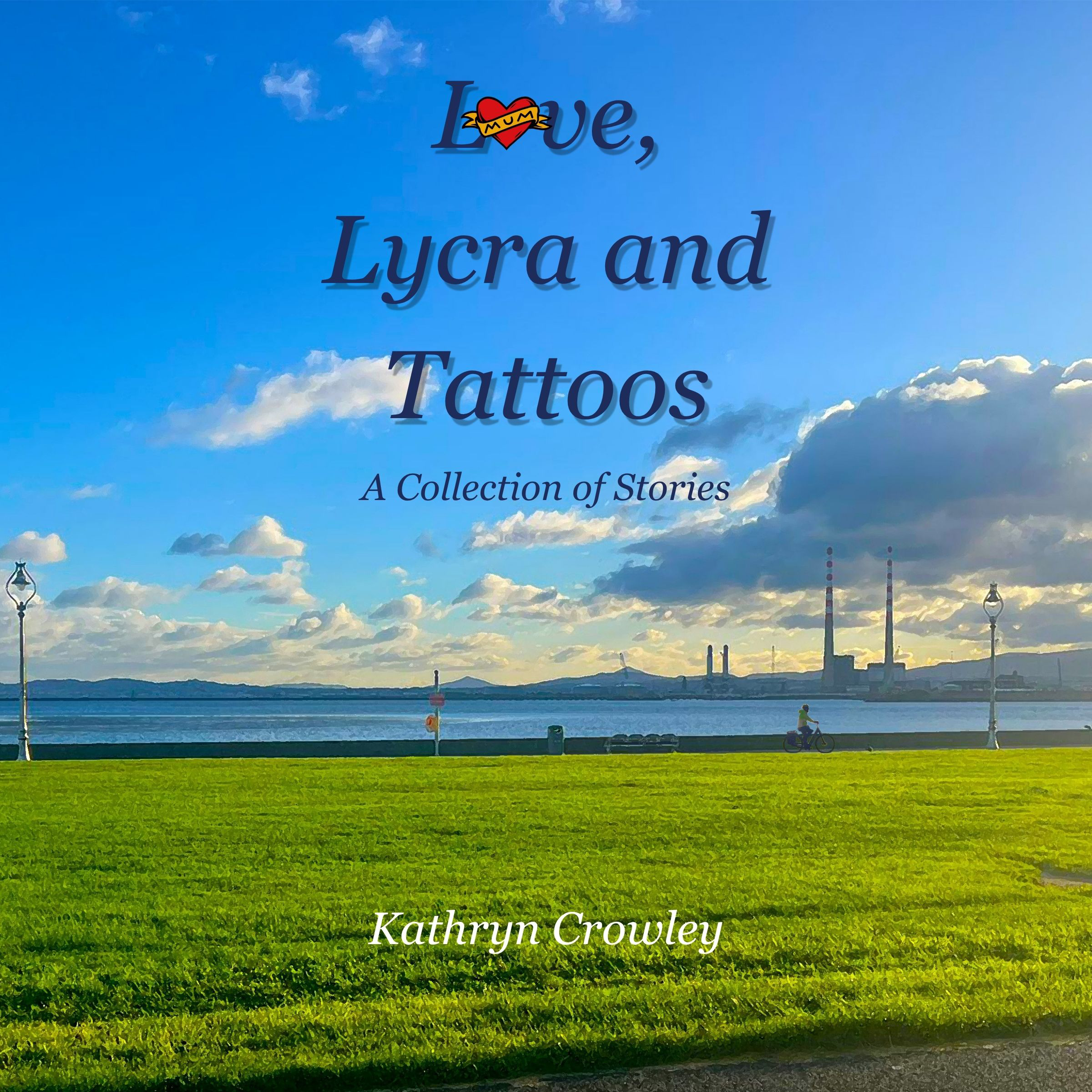 Love, Lycra and Tattoos
