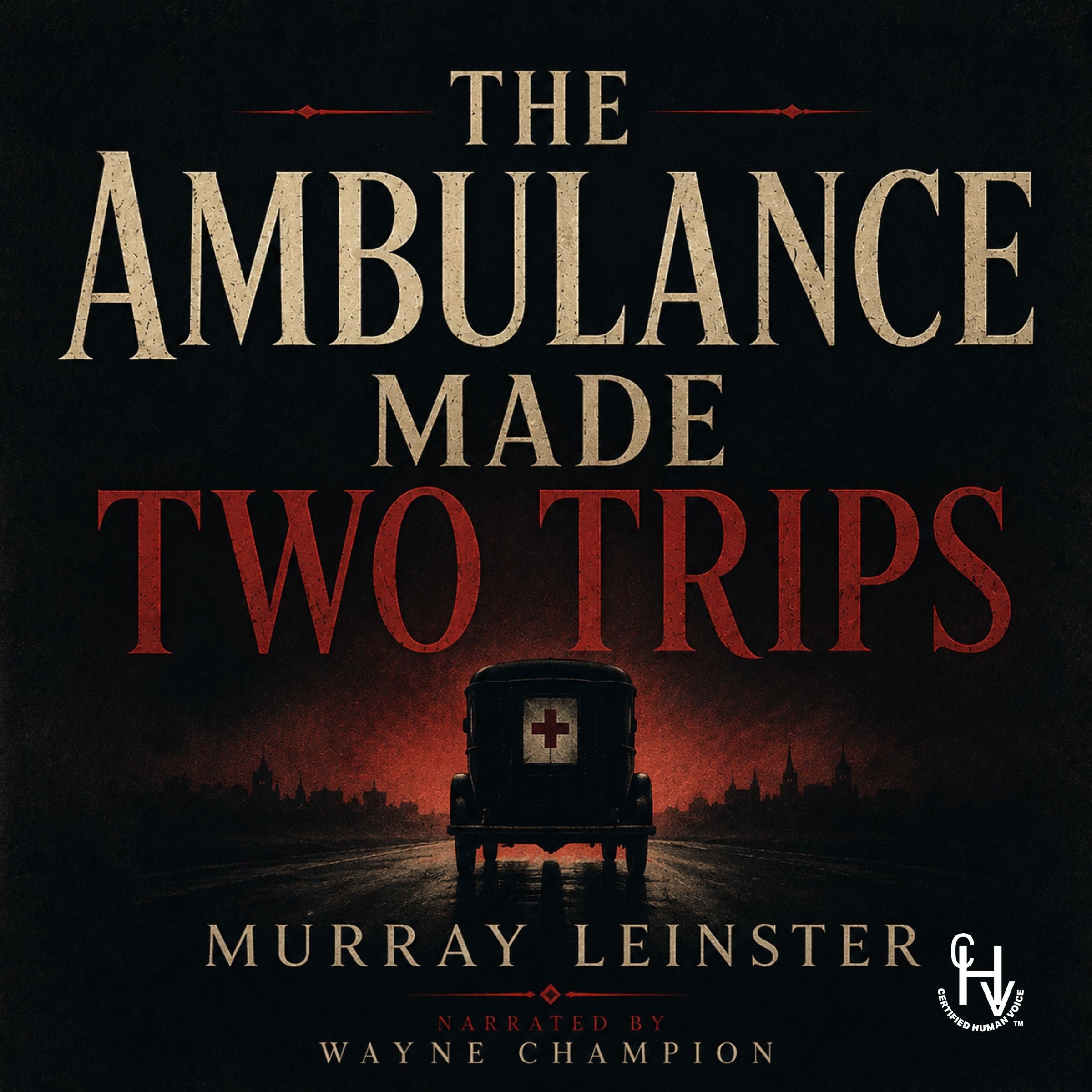 The Ambulance Made Two Trips