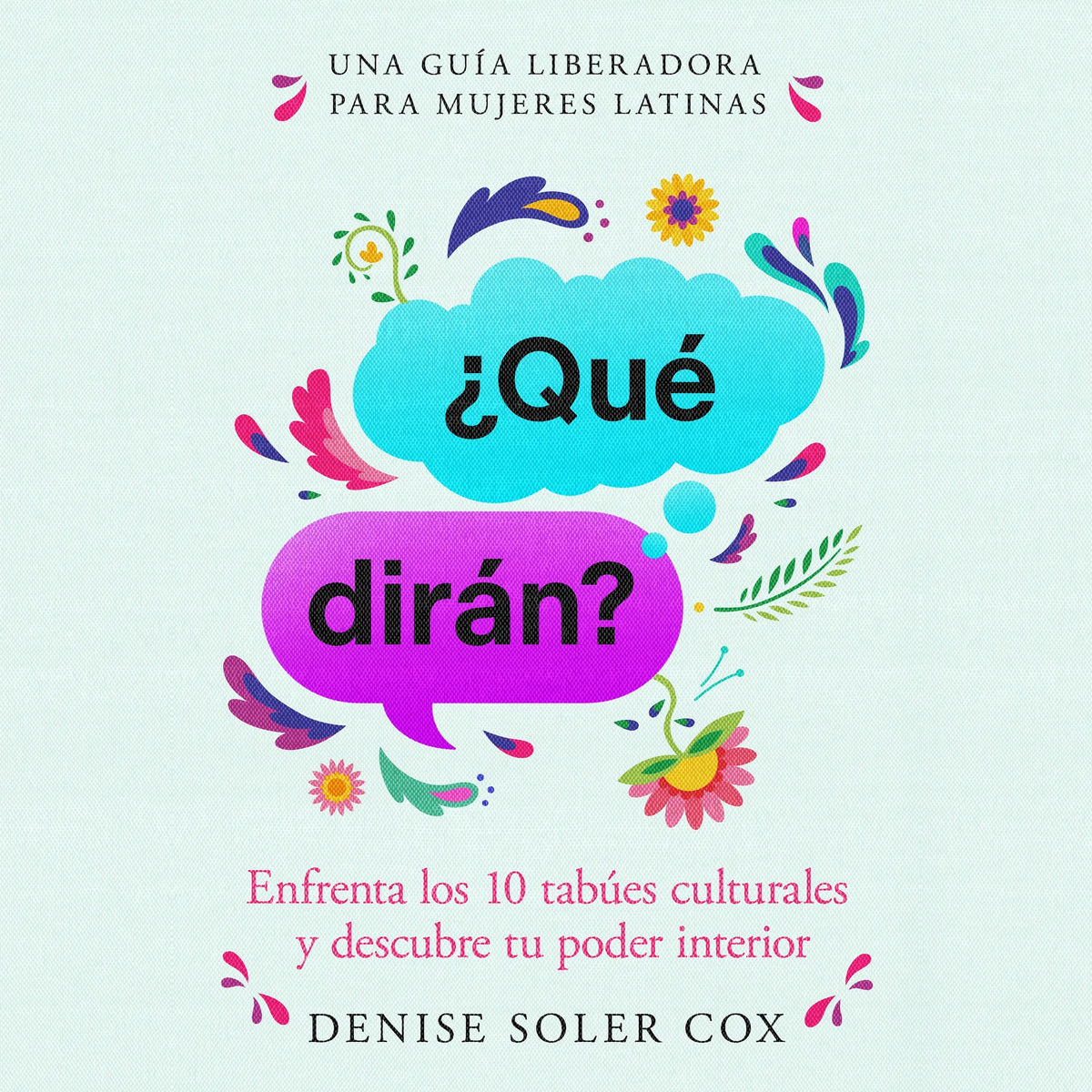 ¿Qué dirán?/What Will They Say?