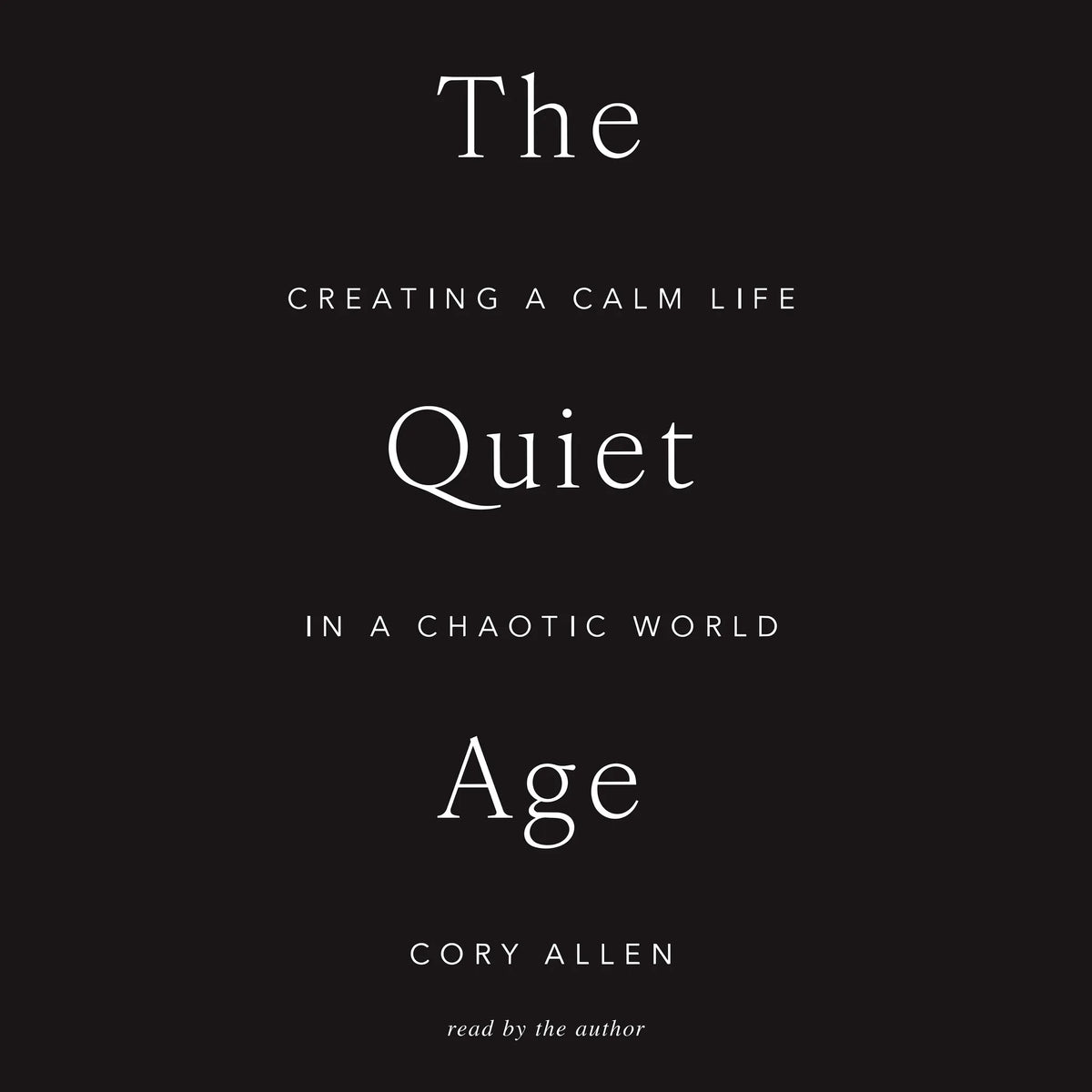 The Quiet Age