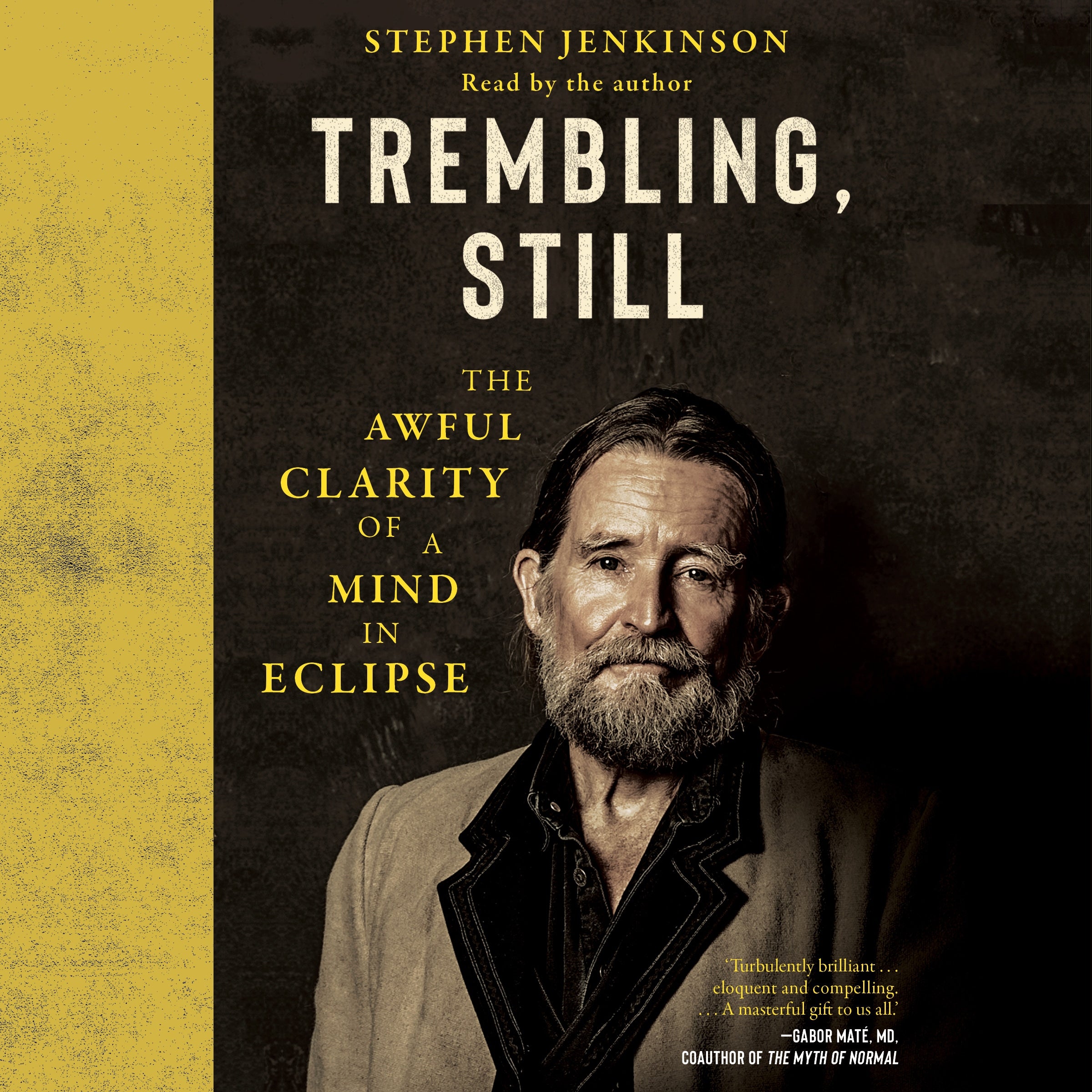 Trembling, Still
