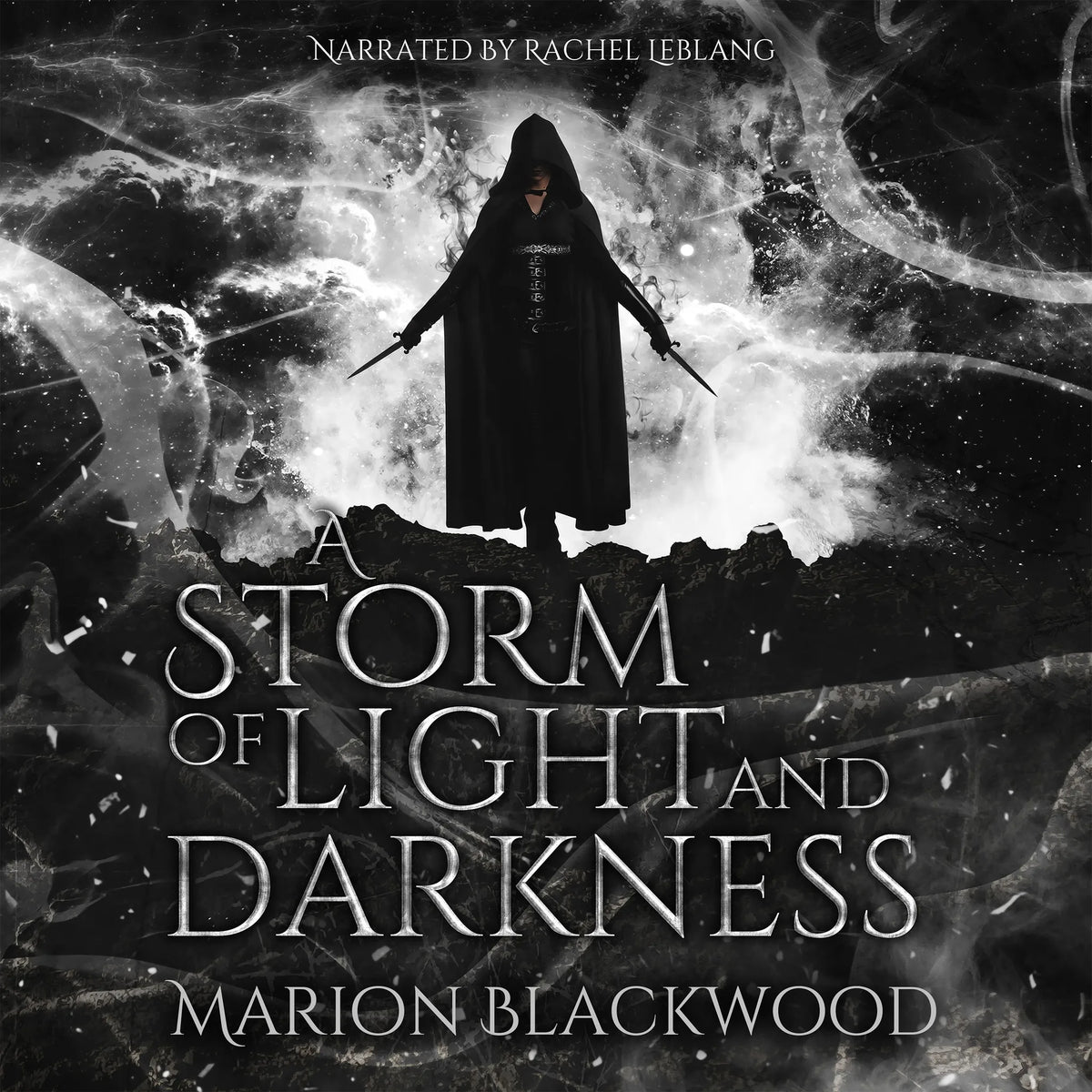 A Storm of Light and Darkness