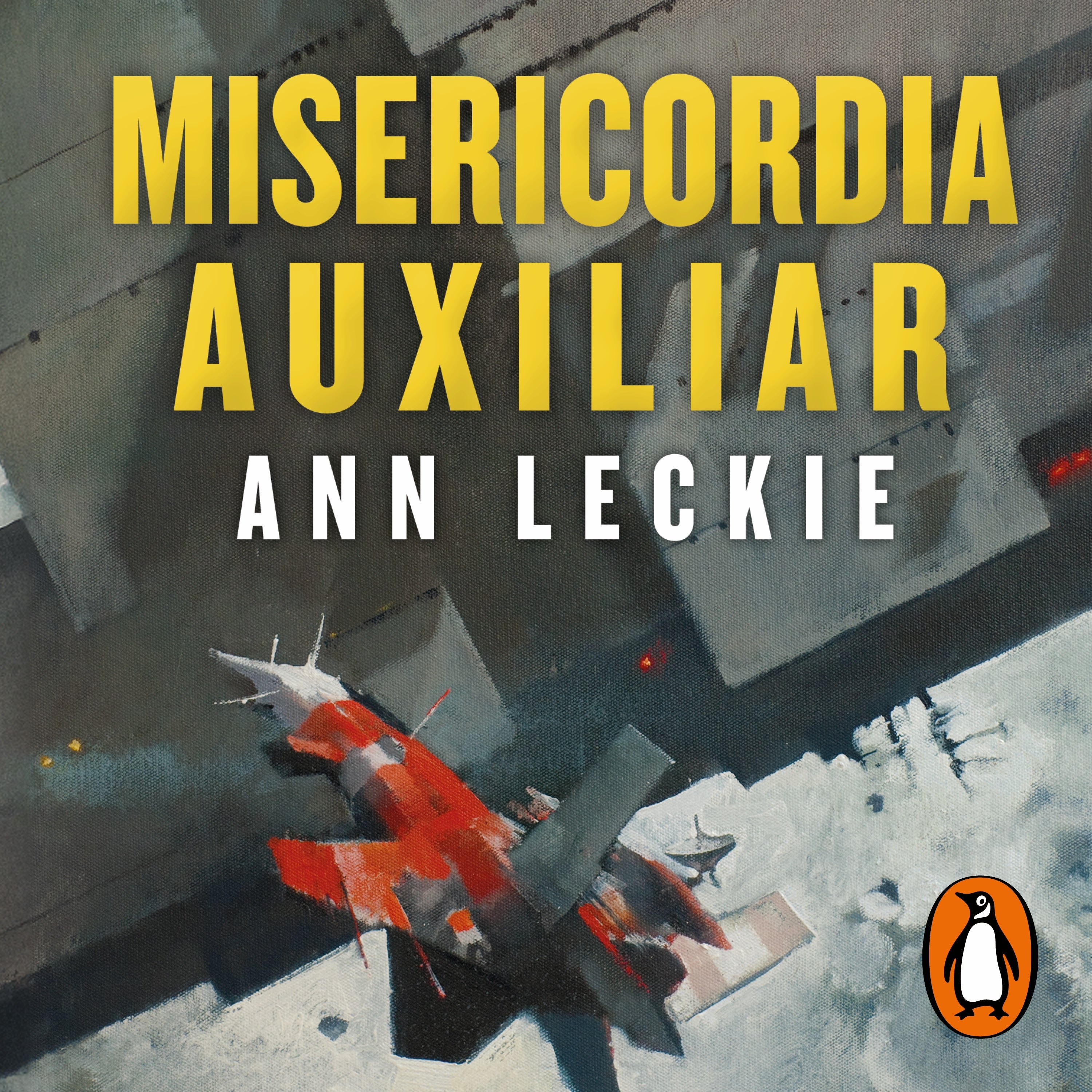 Misericordia auxiliar (Imperial Radch 3)