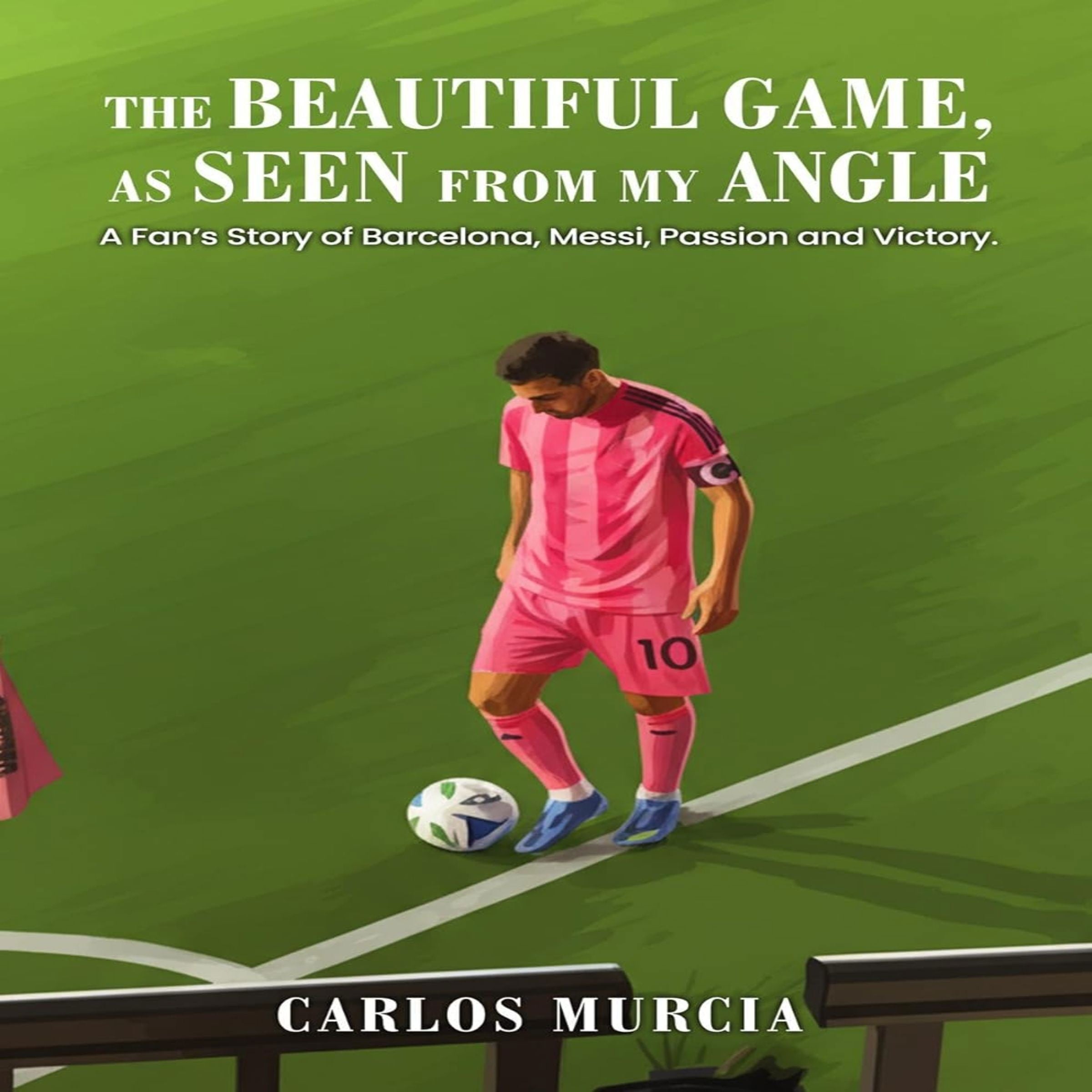 The Beautiful Game, as Seen from My Angle
