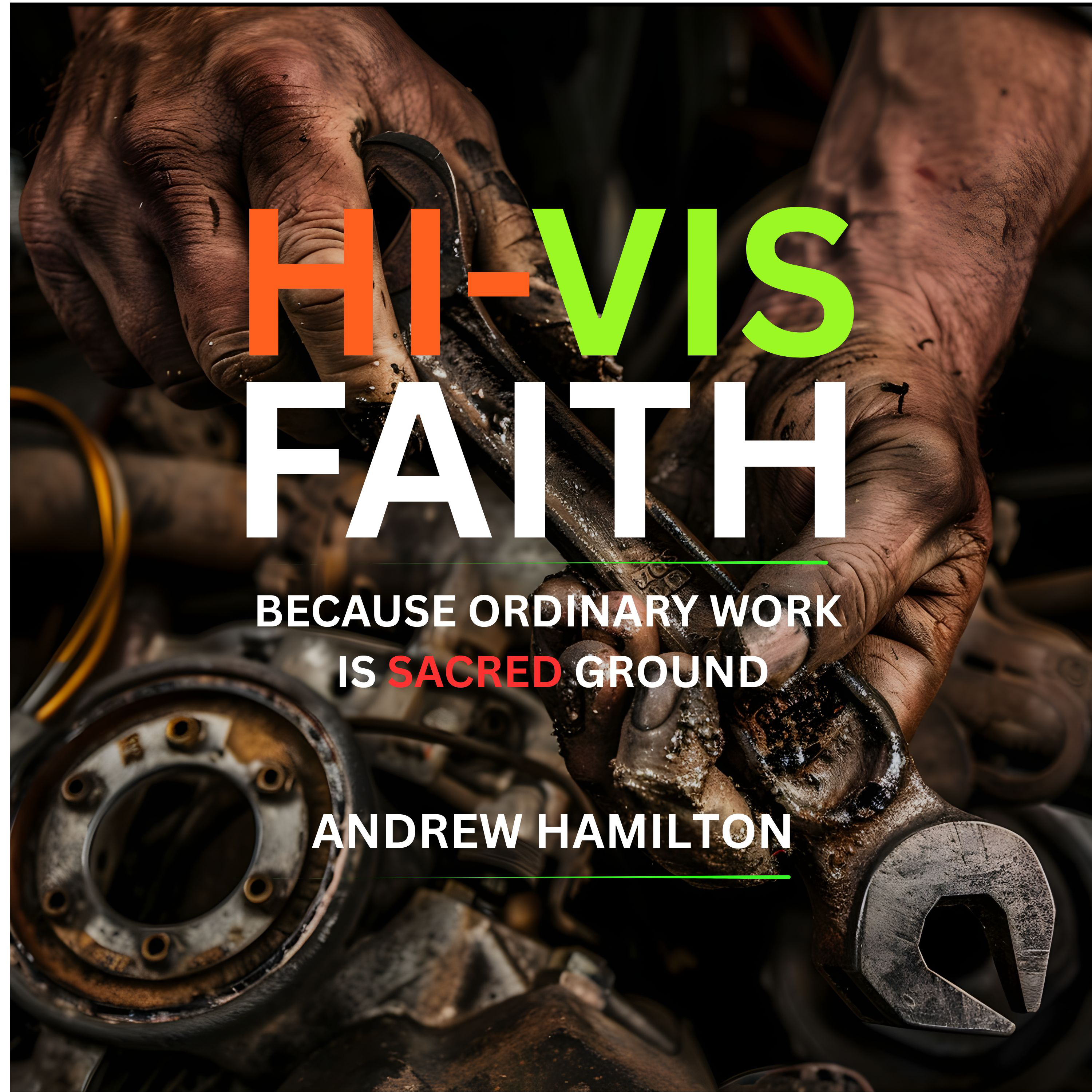 Hi-Vis Faith