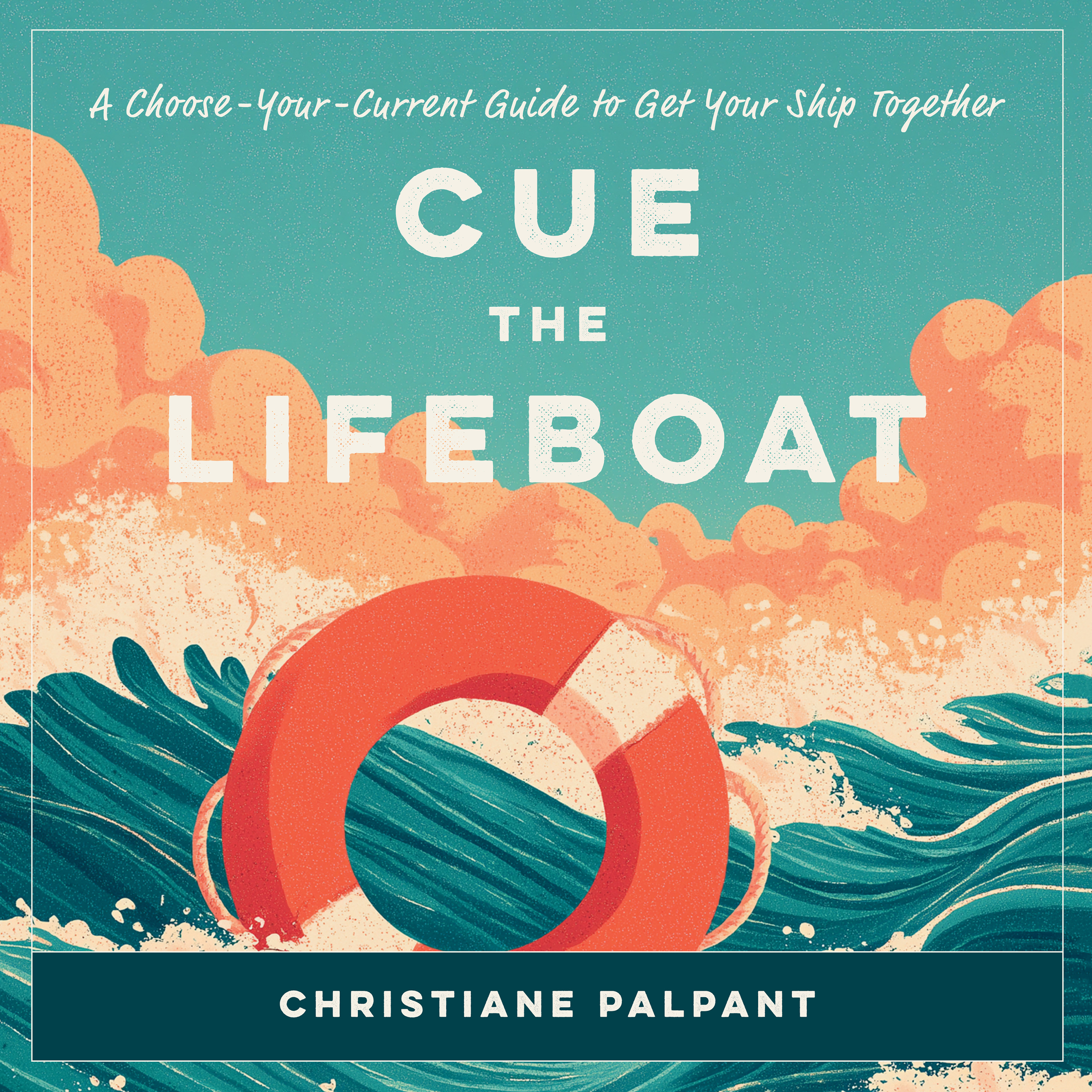 Cue the Lifeboat