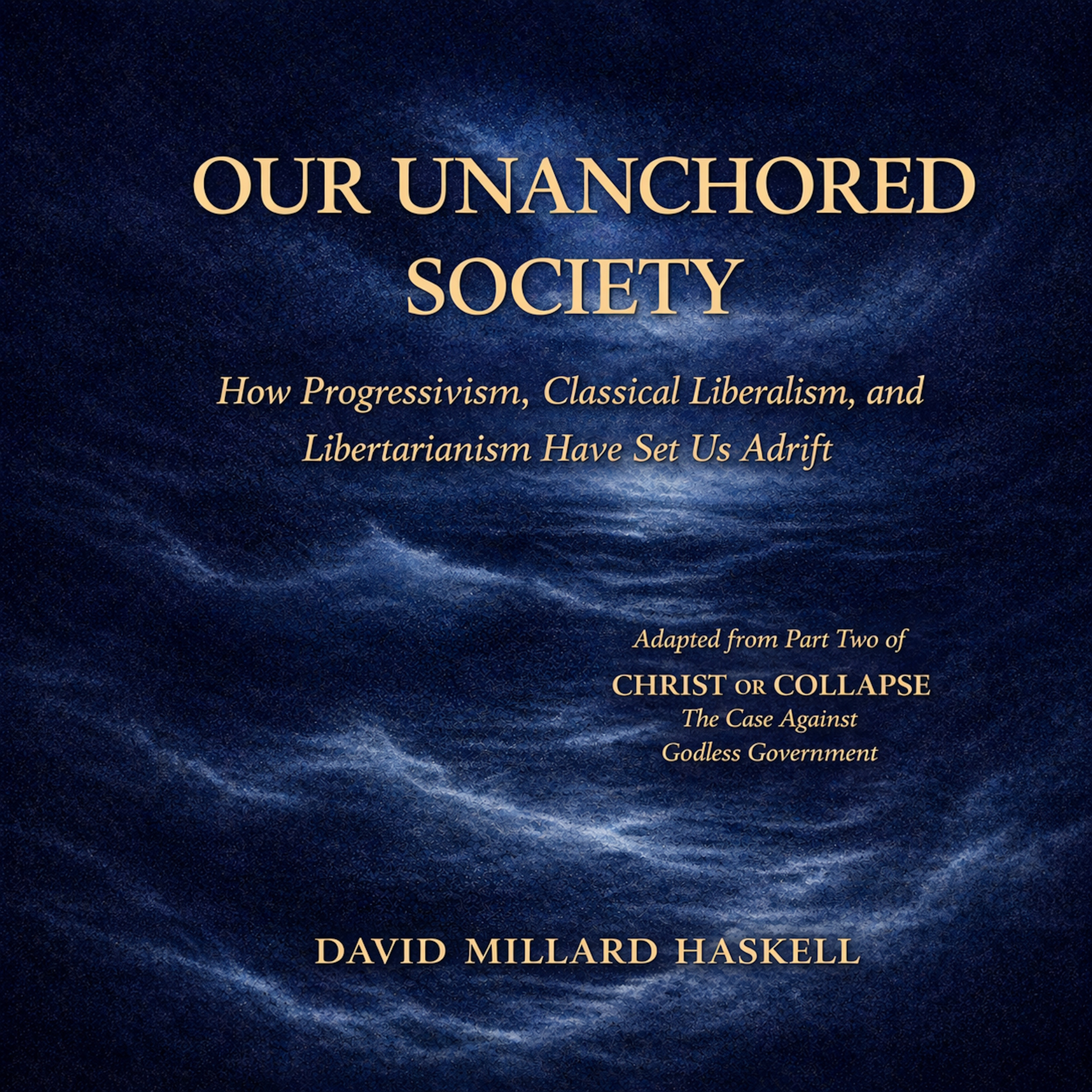 Our Unanchored Society