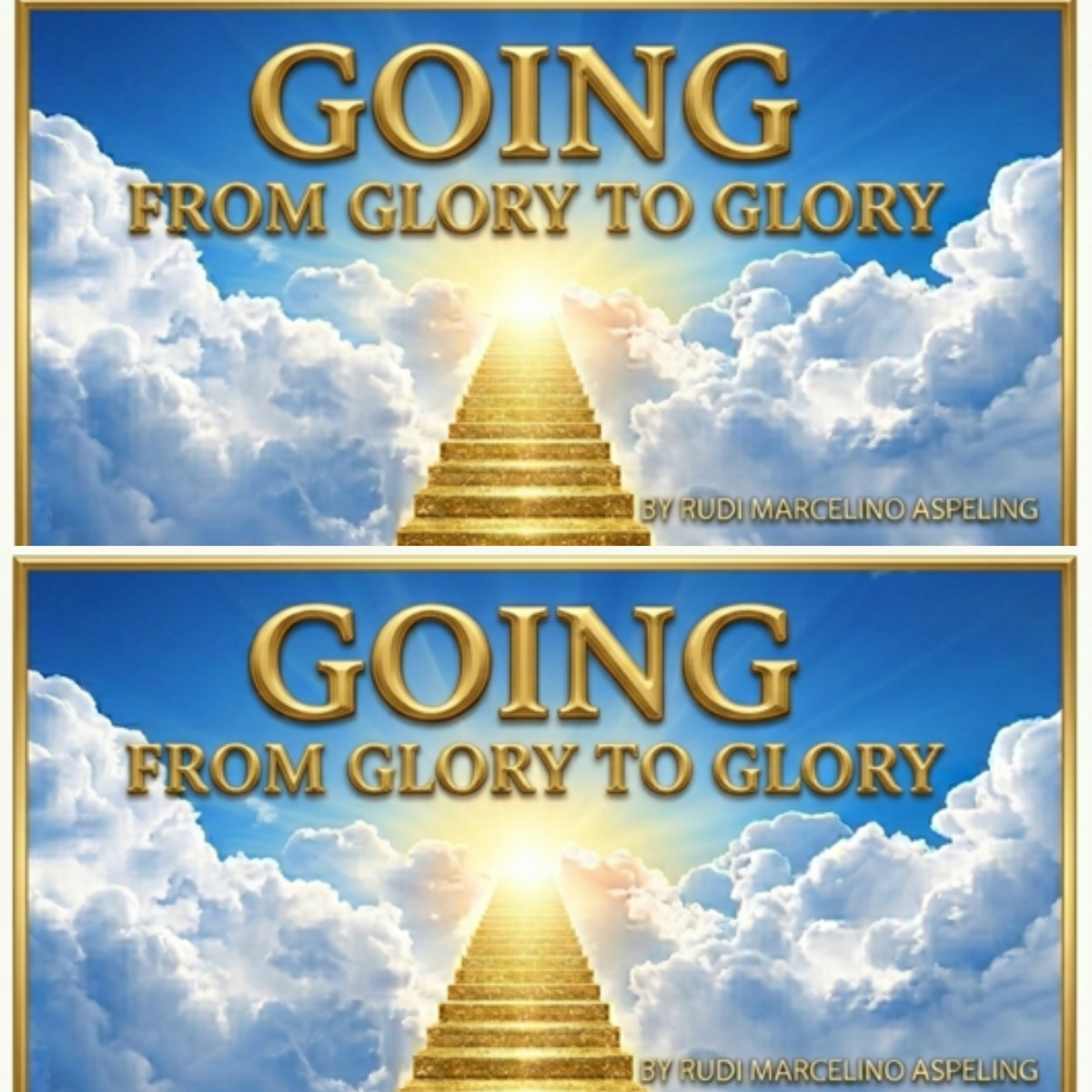 GOING FROM GLORY TO GLORY