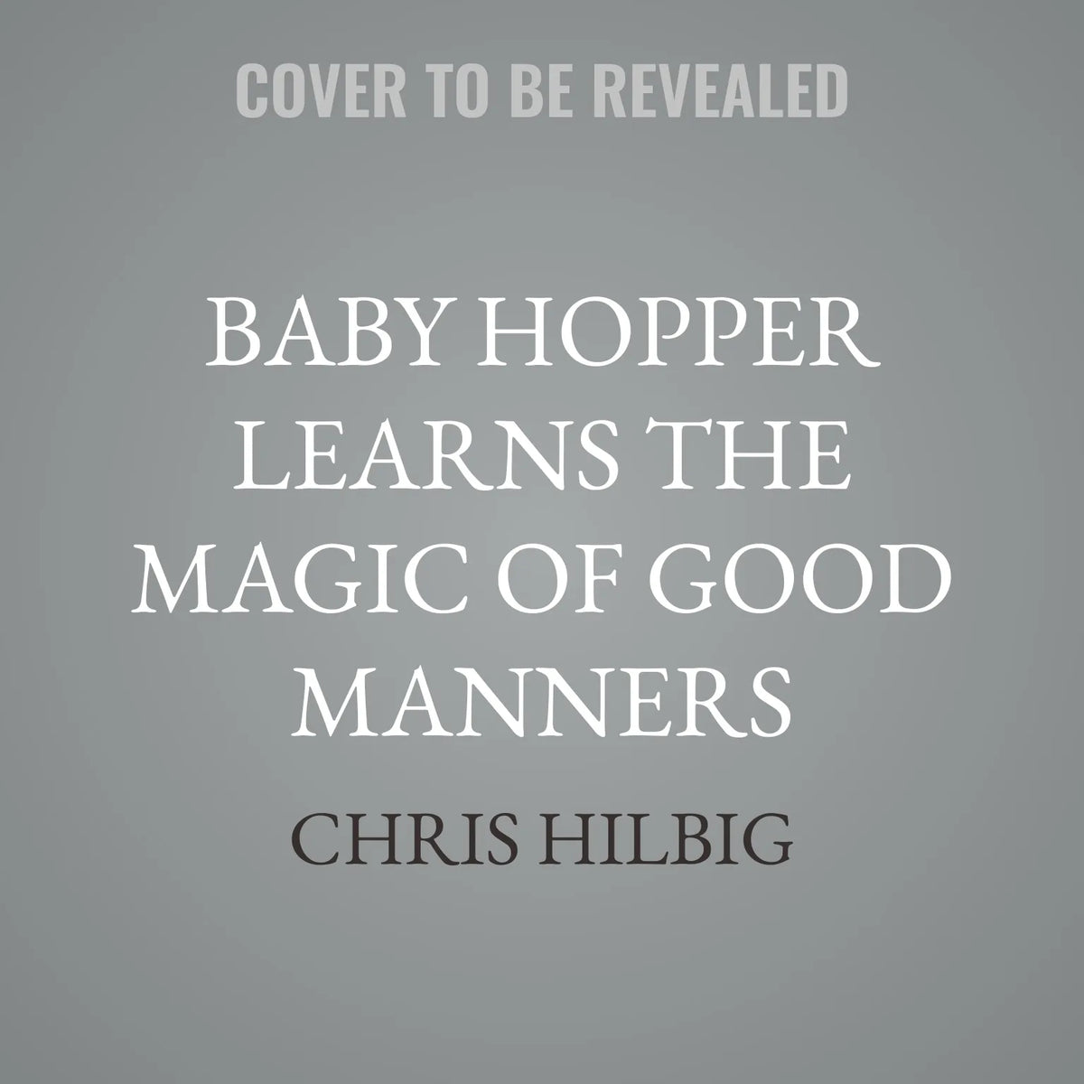 Baby Hopper Learns the Magic of Good Manners