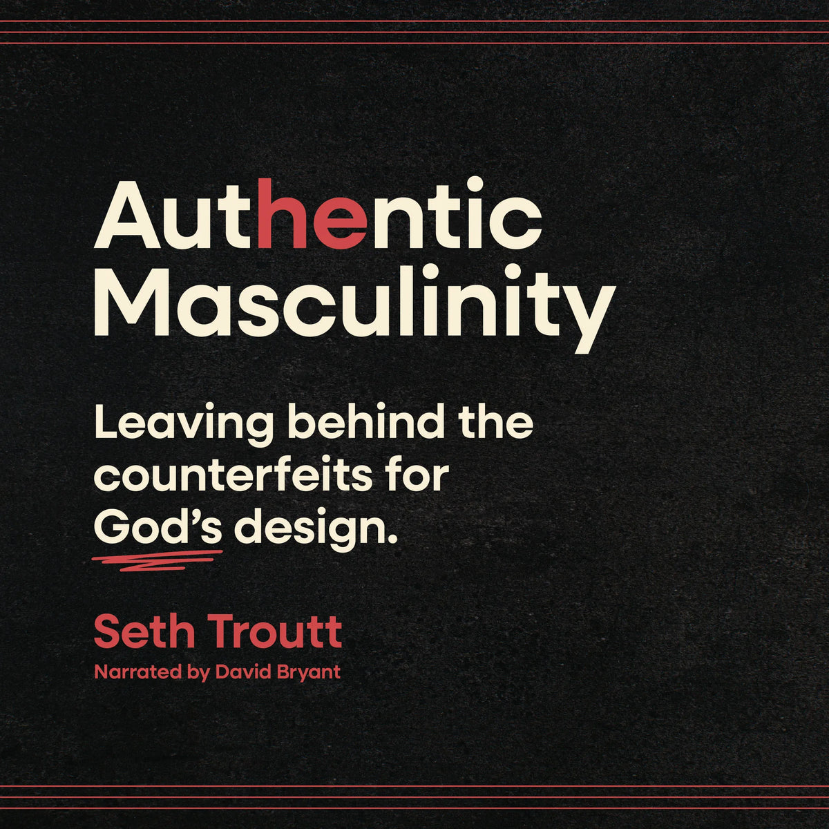 Authentic Masculinity