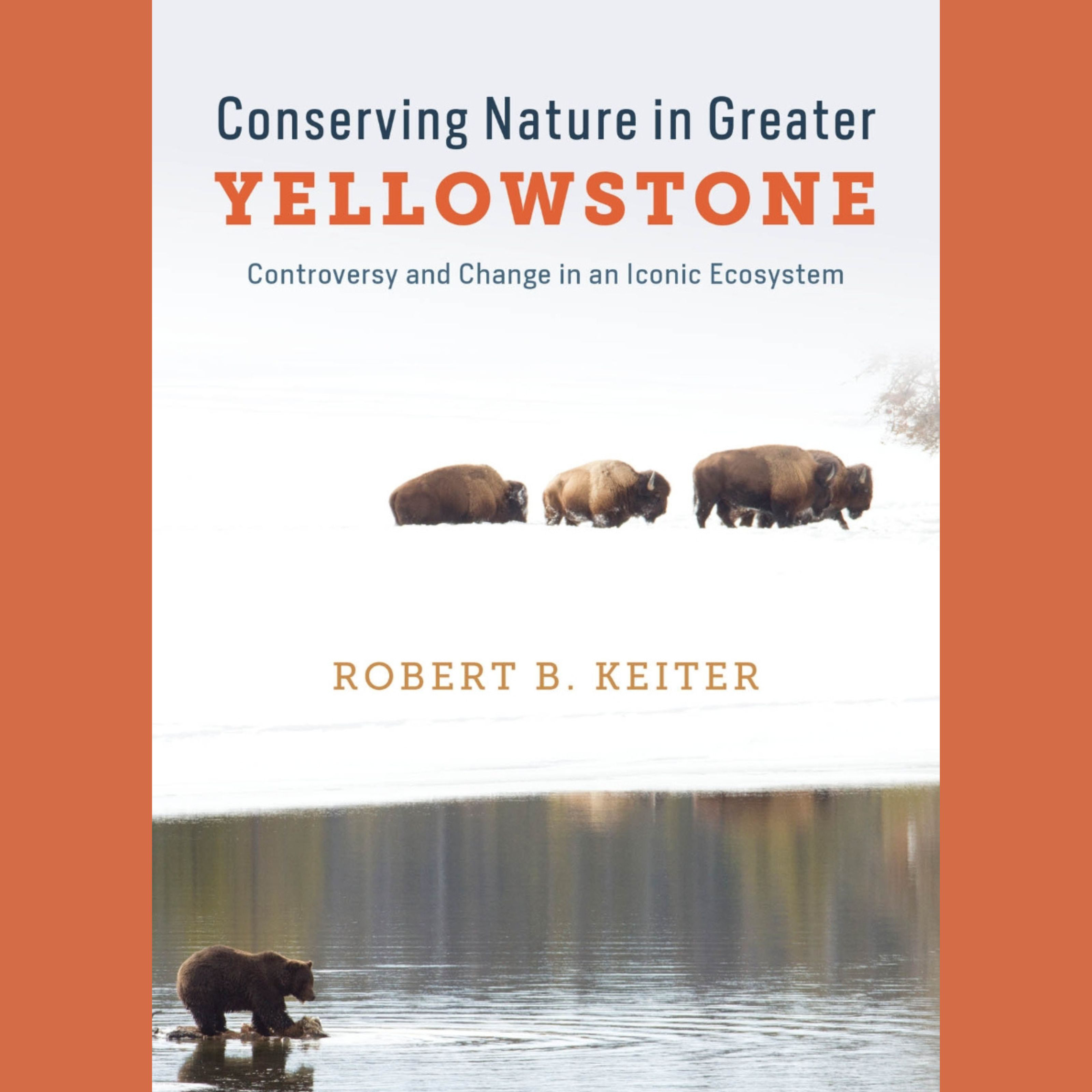 Conserving Nature in Greater Yellowstone