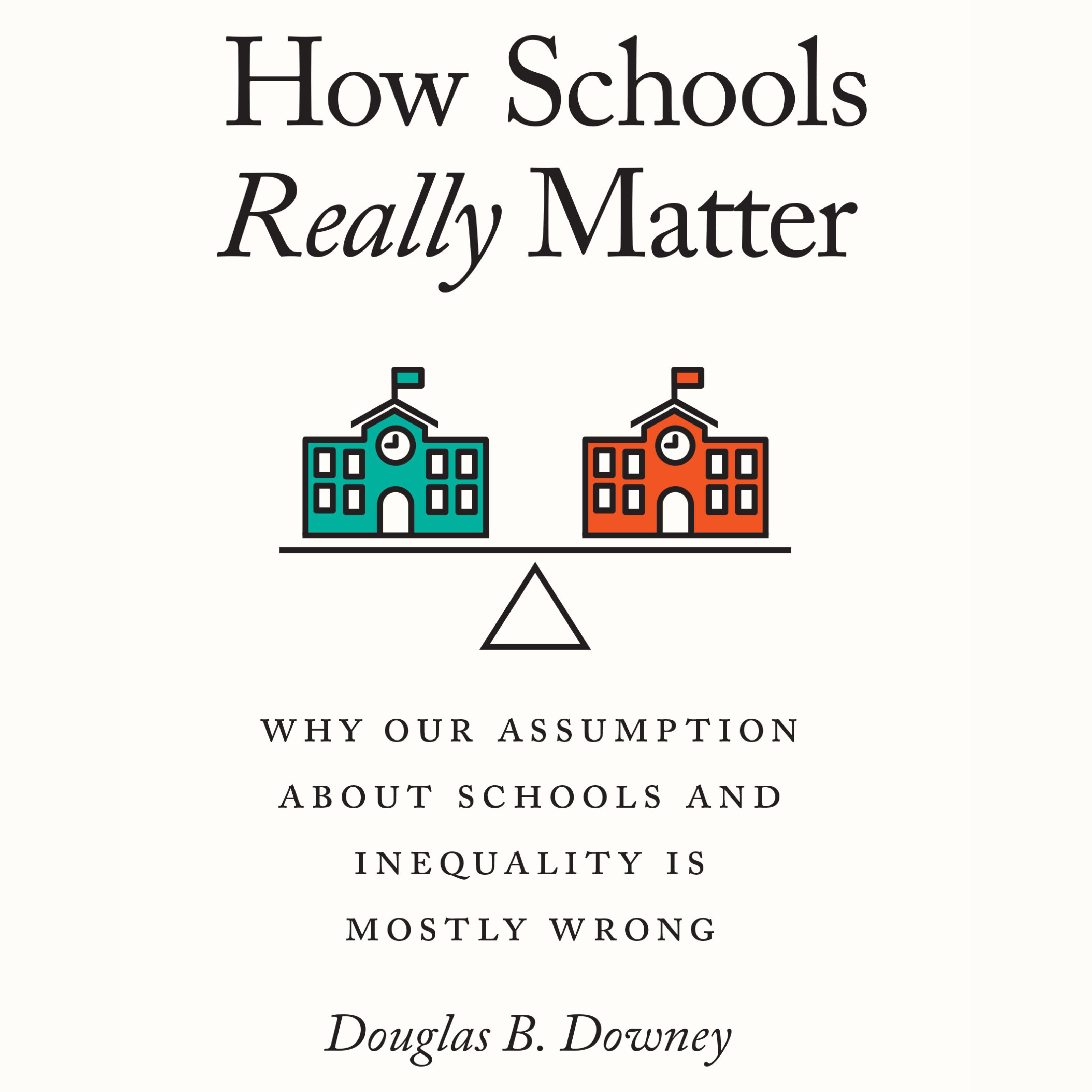 How Schools Really Matter
