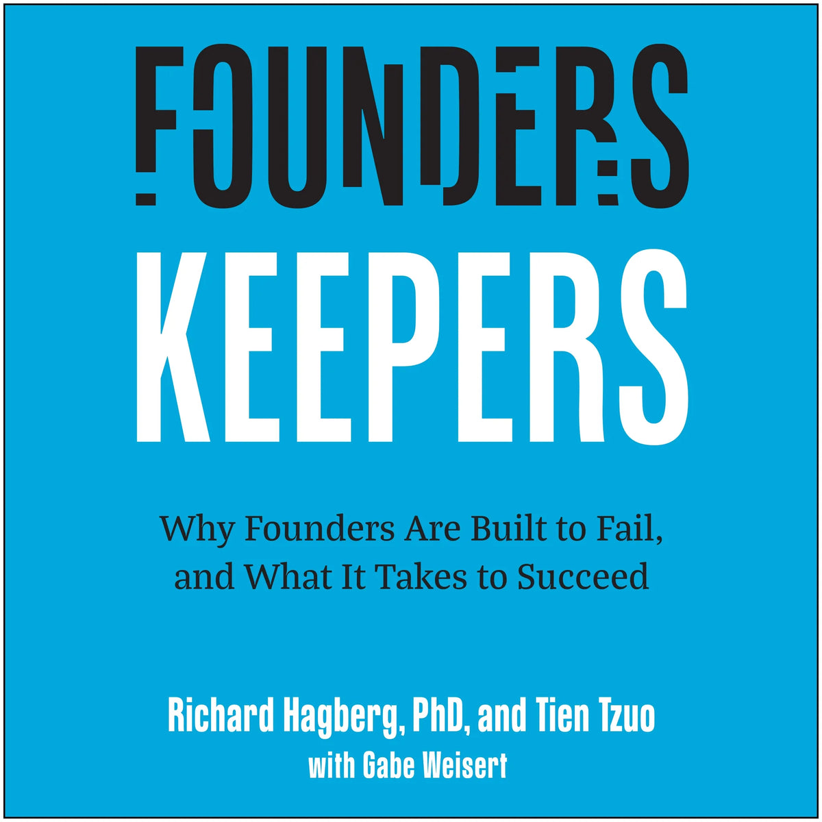 Founders, Keepers