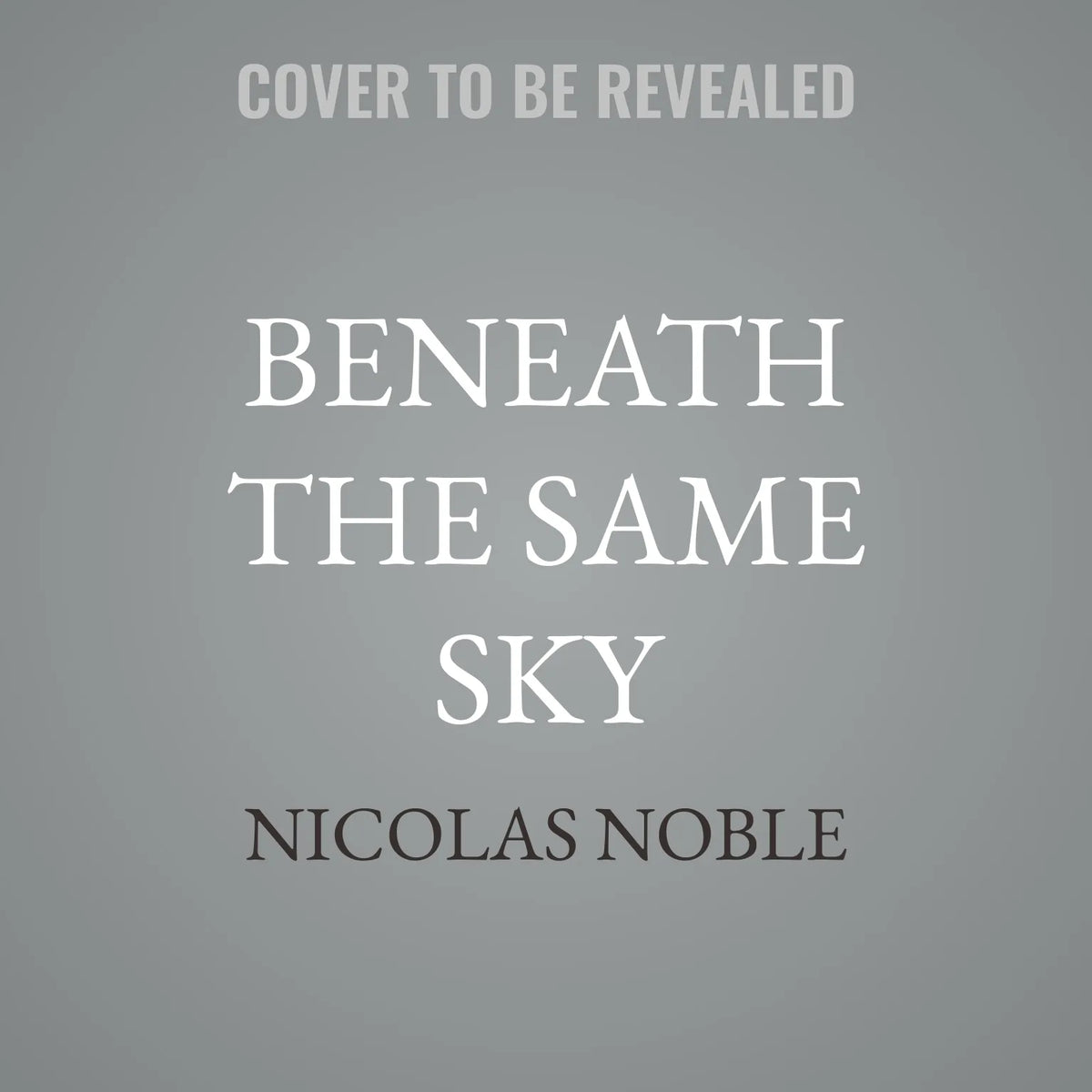 Beneath the Same Sky