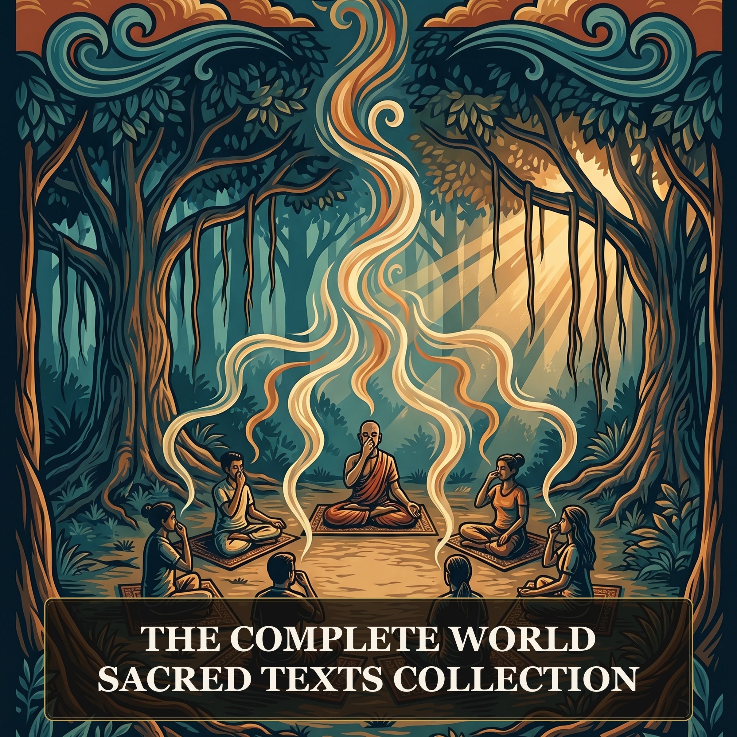 The Complete World Sacred Texts Collection