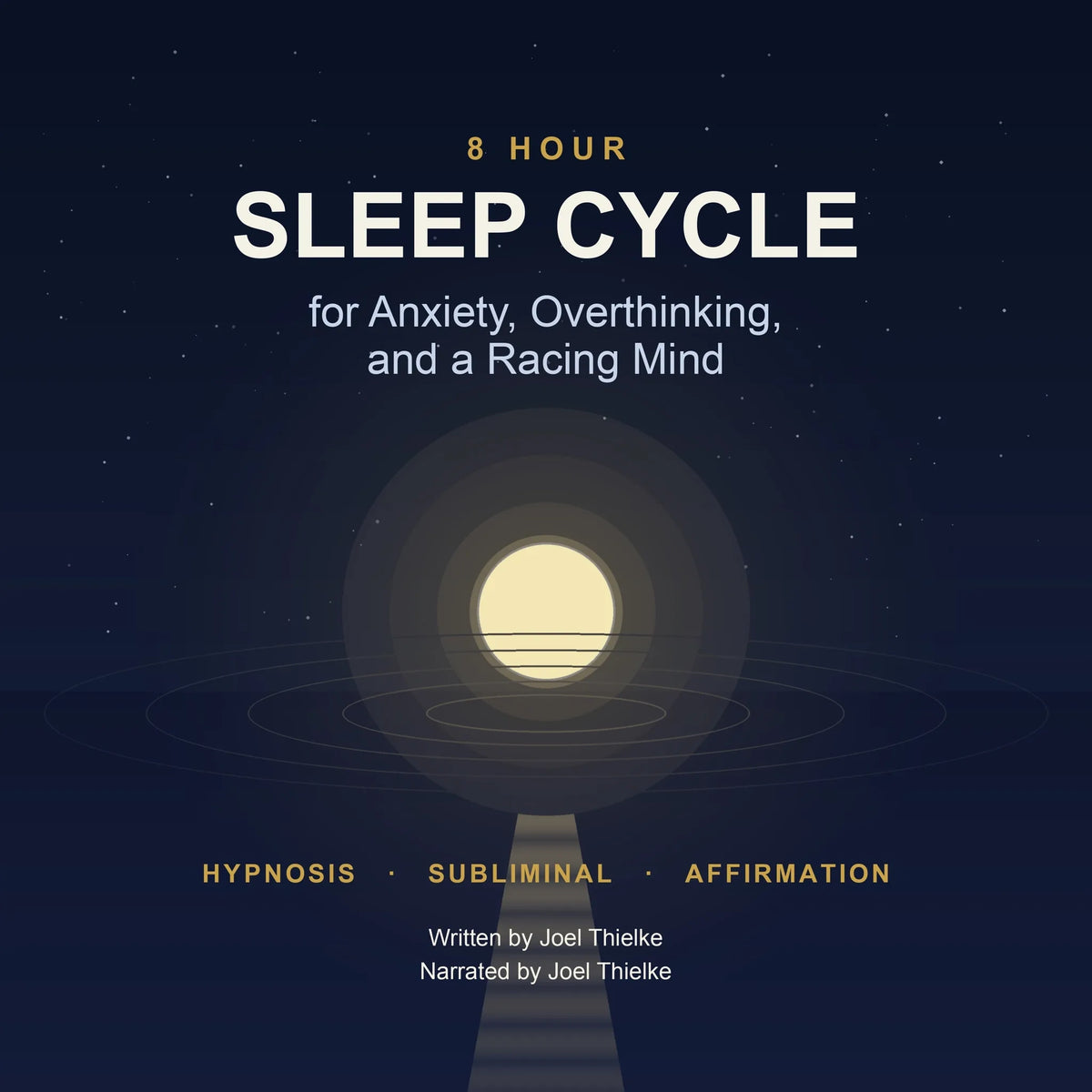 8 Hour Sleep Cycle for Anxiety, Overthinking, and a Racing Mind