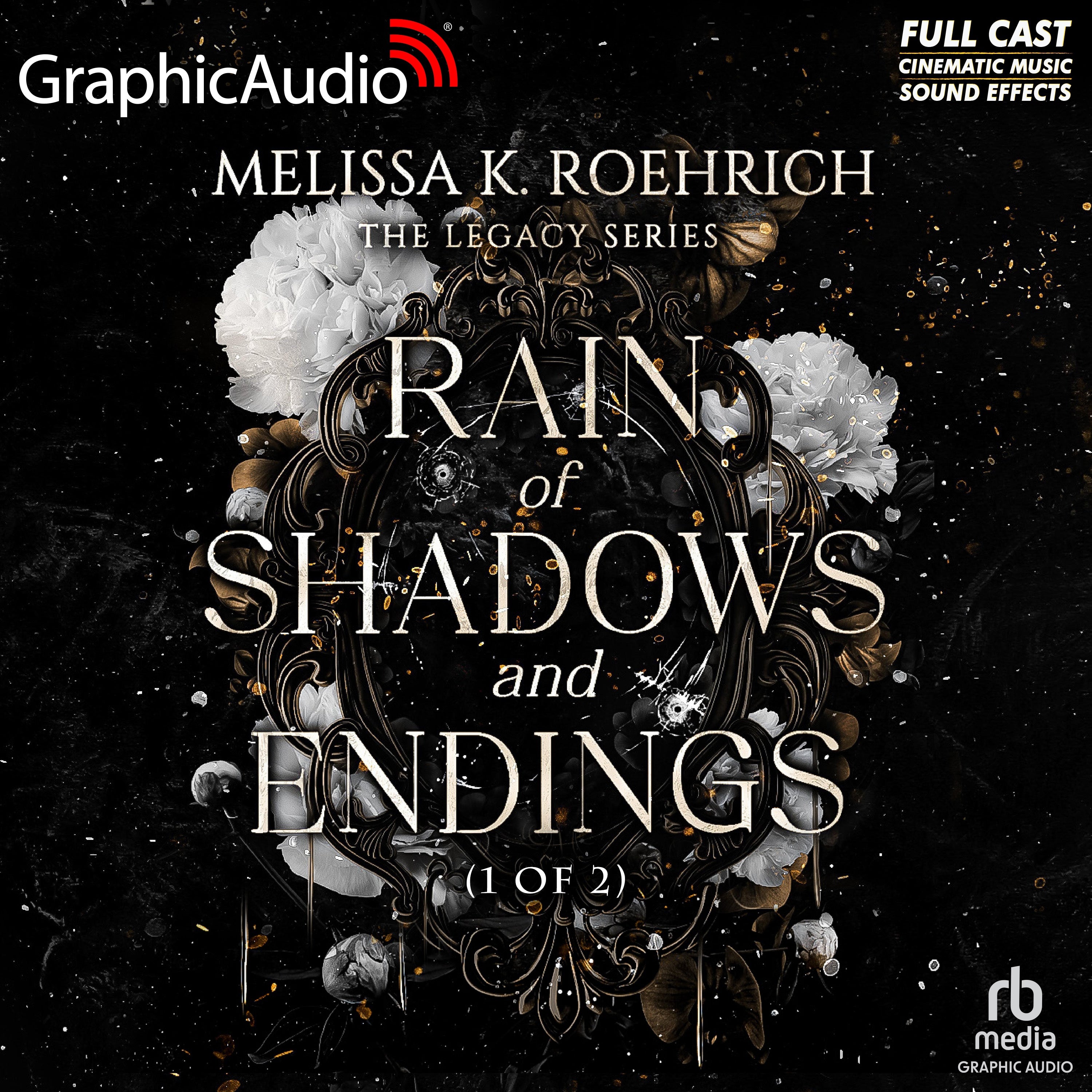 Rain of Shadows and Endings (1 of 2) [Dramatized Adaptation]