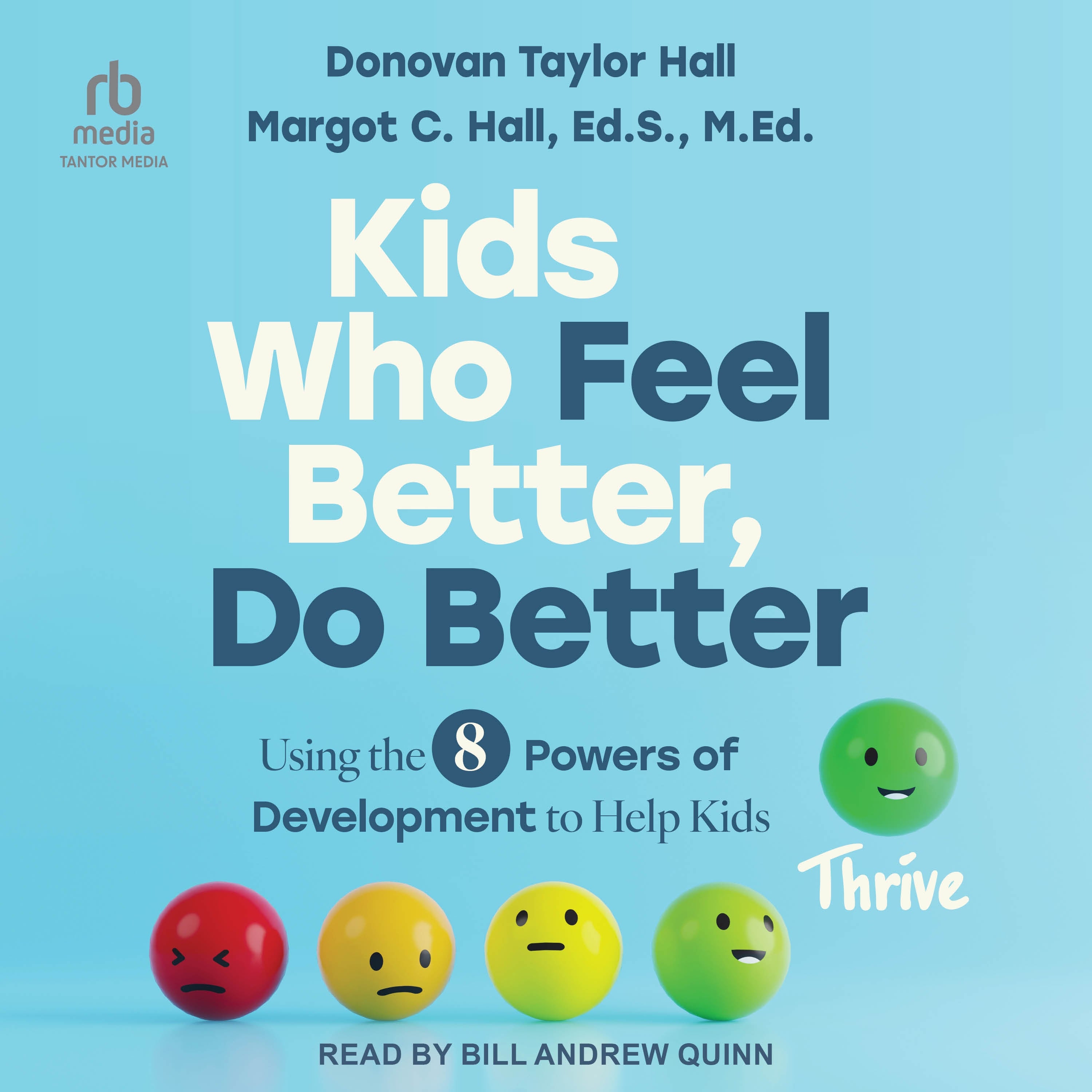 Kids Who Feel Better, Do Better