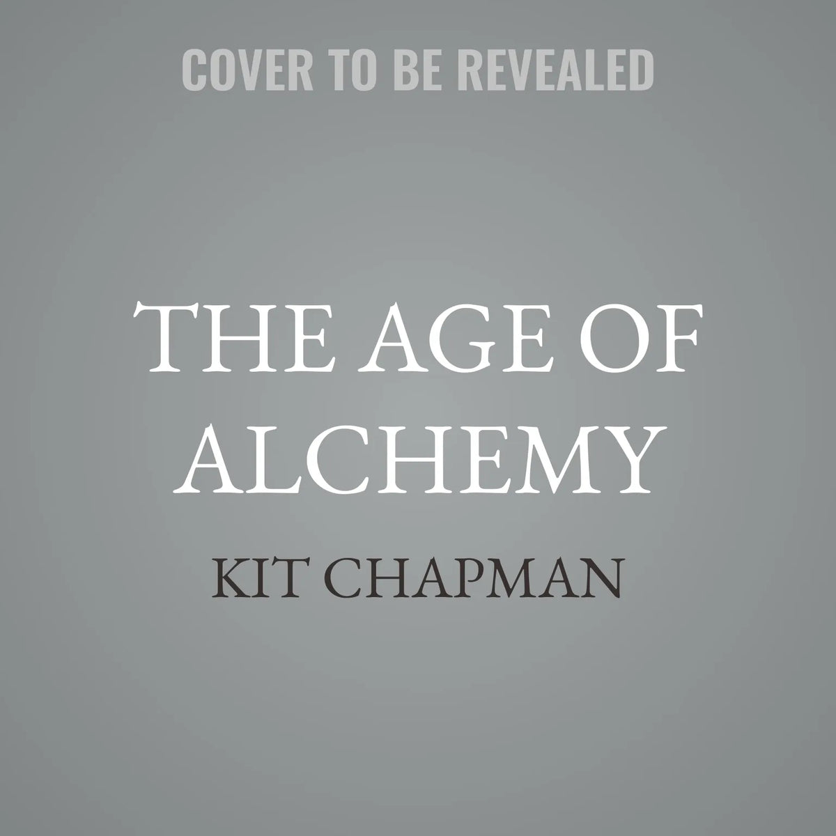The Age of Alchemy