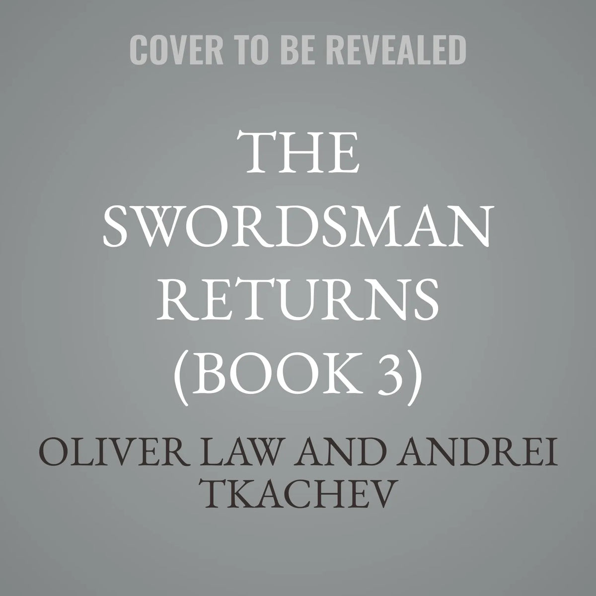 The Swordsman Returns (Book 3)