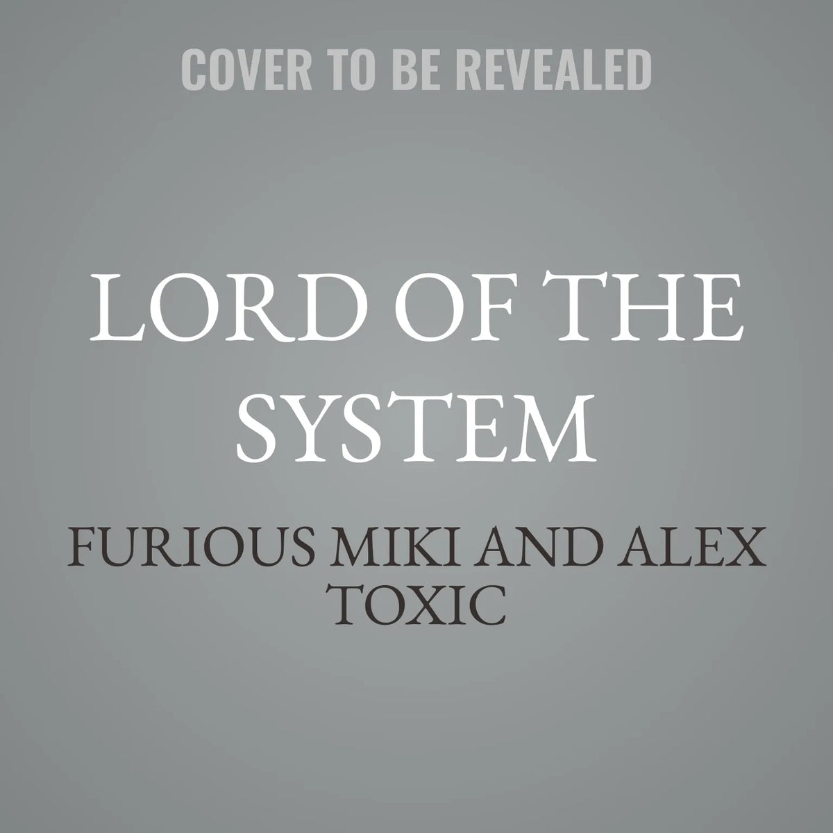 Lord of The System