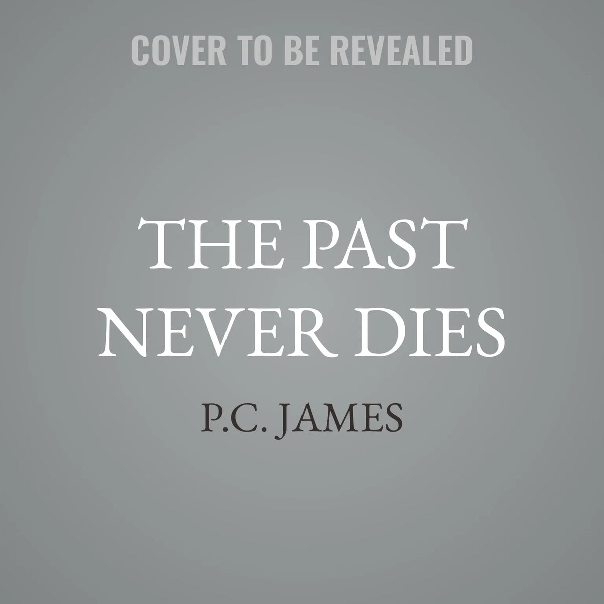 The Past Never Dies