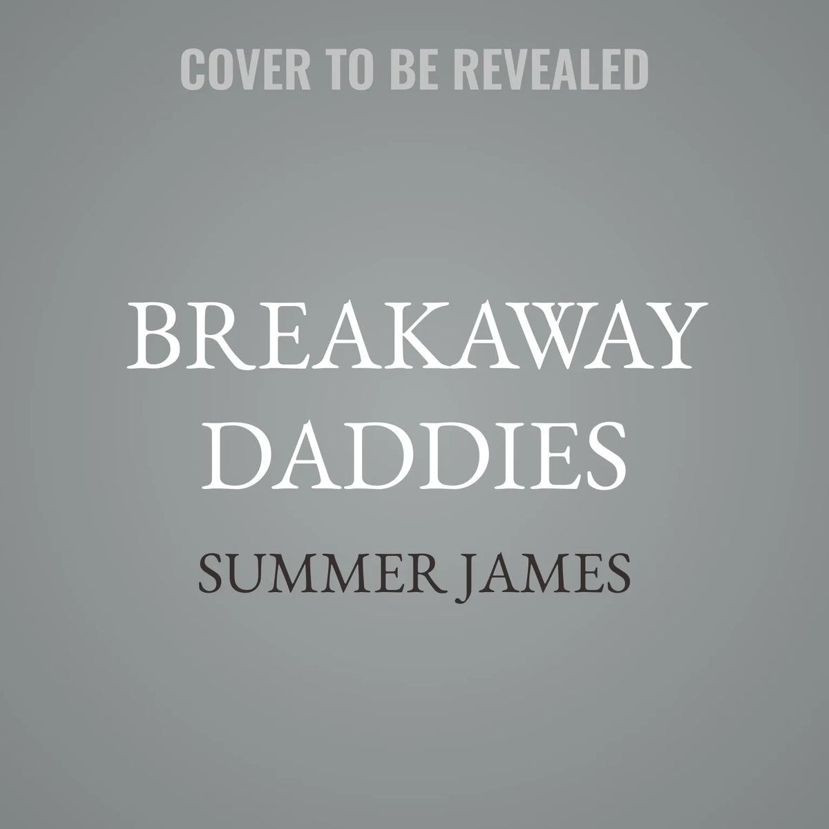 Breakaway Daddies