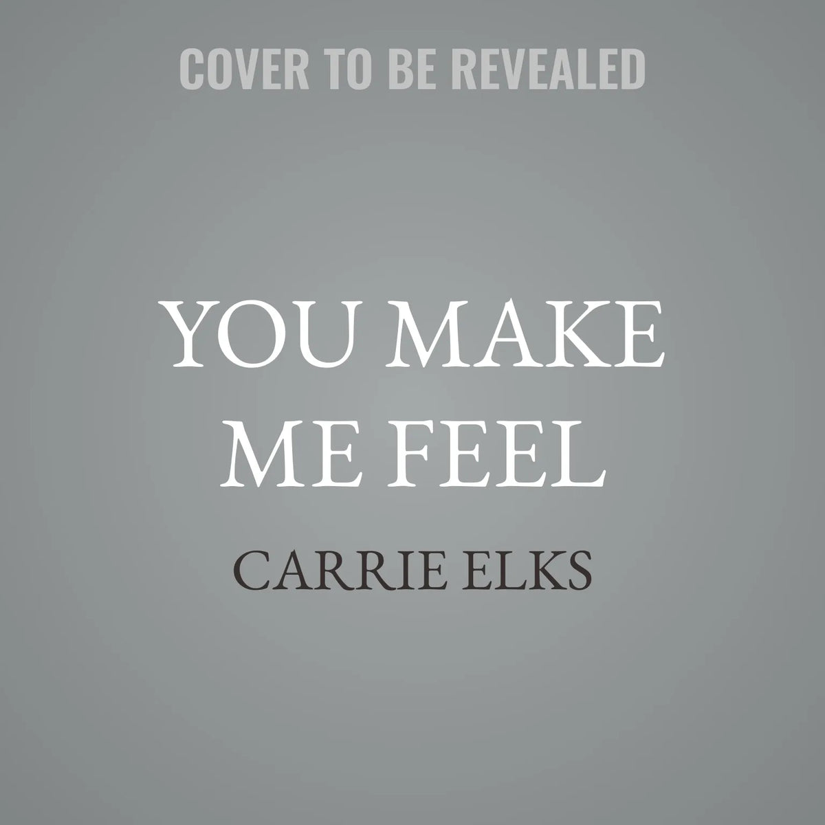 You Make Me Feel