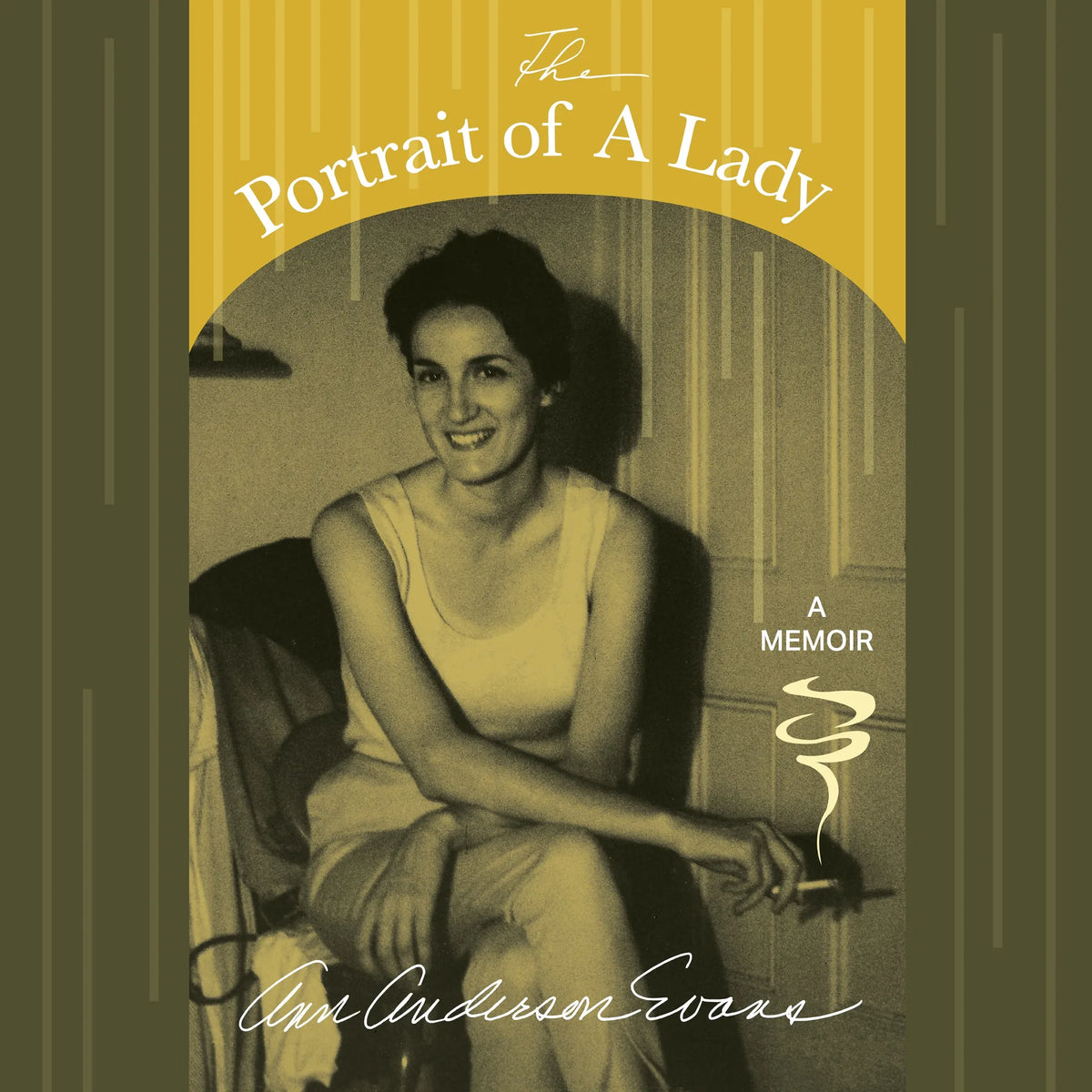 The Portrait of A Lady: A Memoir