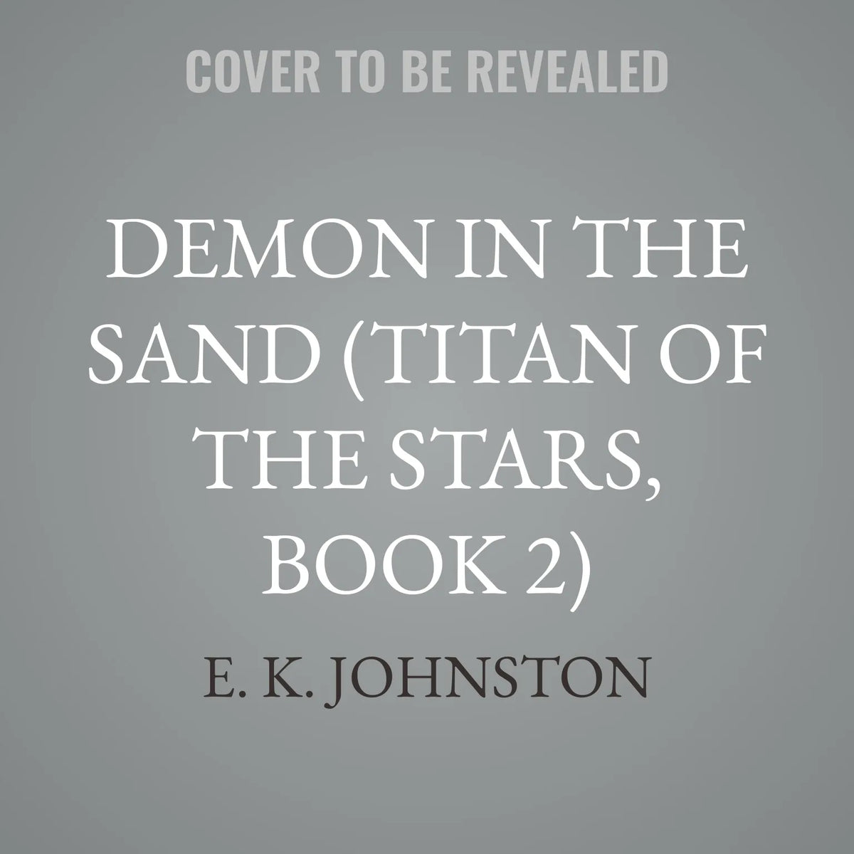 Demon in the Sand (Titan of the Stars, Book 2)
