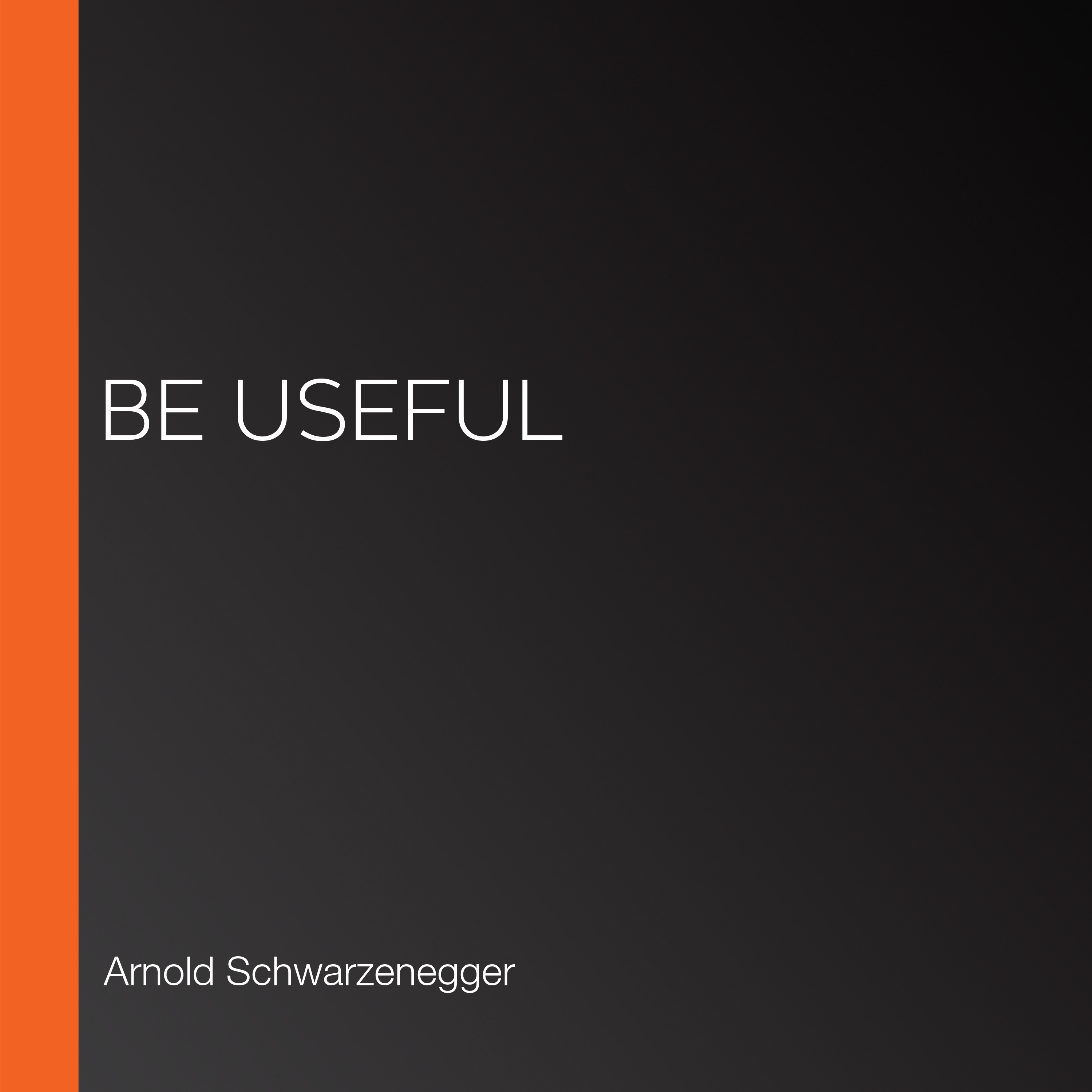 Be Useful