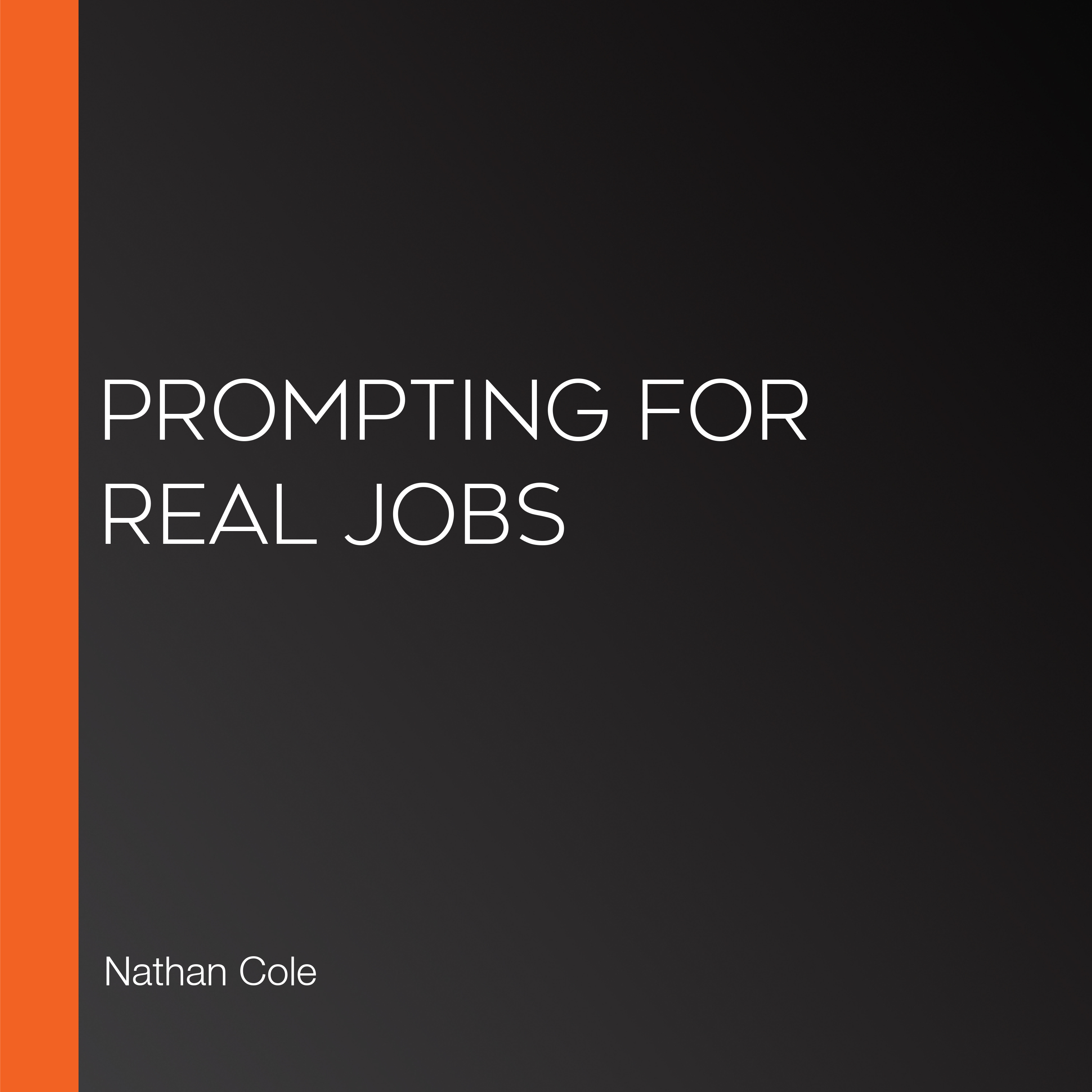 Prompting for Real Jobs